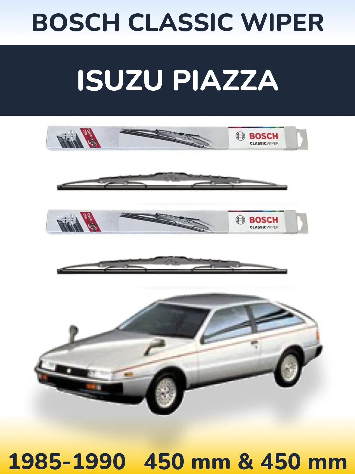 Front wiper blade set BOSCH Classic Wiper 450 & 450 mm for Isuzu Piazza 1985-1990
