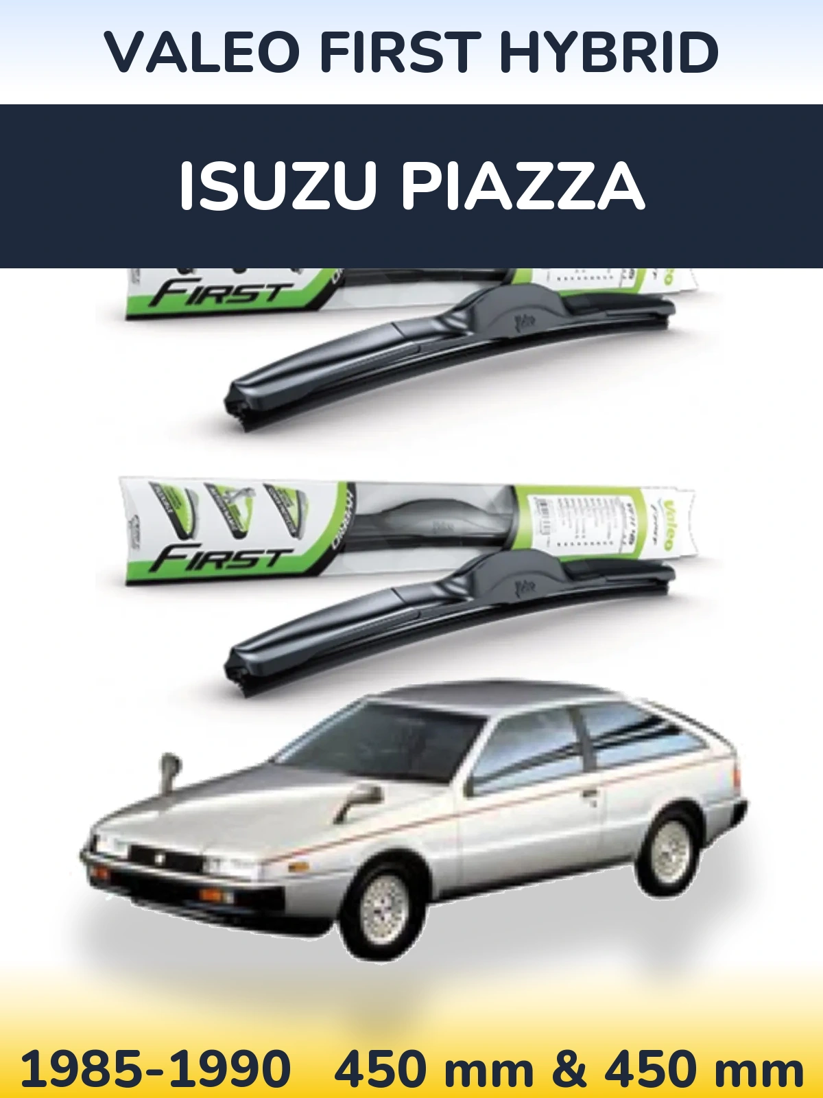 Front wiper blade set Valeo First Hybrid 450 & 450 mm for Isuzu Piazza 1985-1990