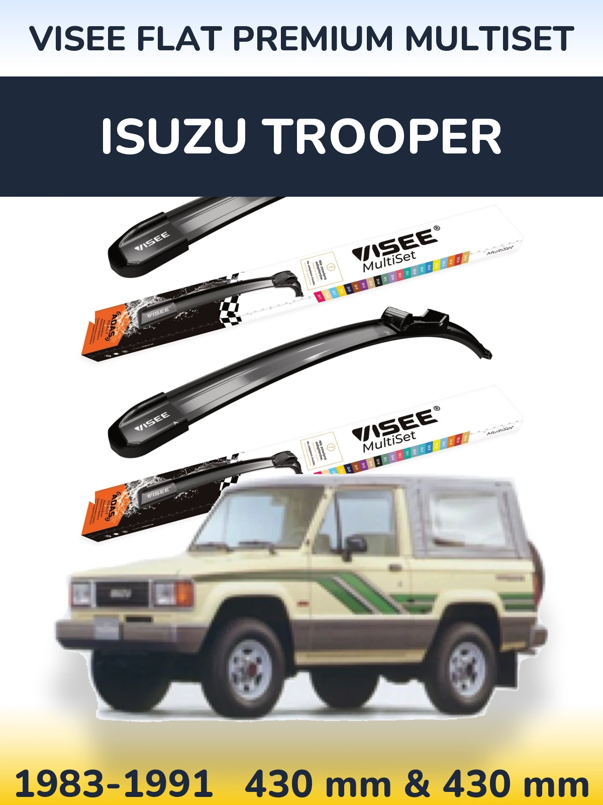 Komplet przednich wycieraczek VISEE FLAT PREMIUM MultiSet 430 & 430 mm do Isuzu Trooper 1983-1991