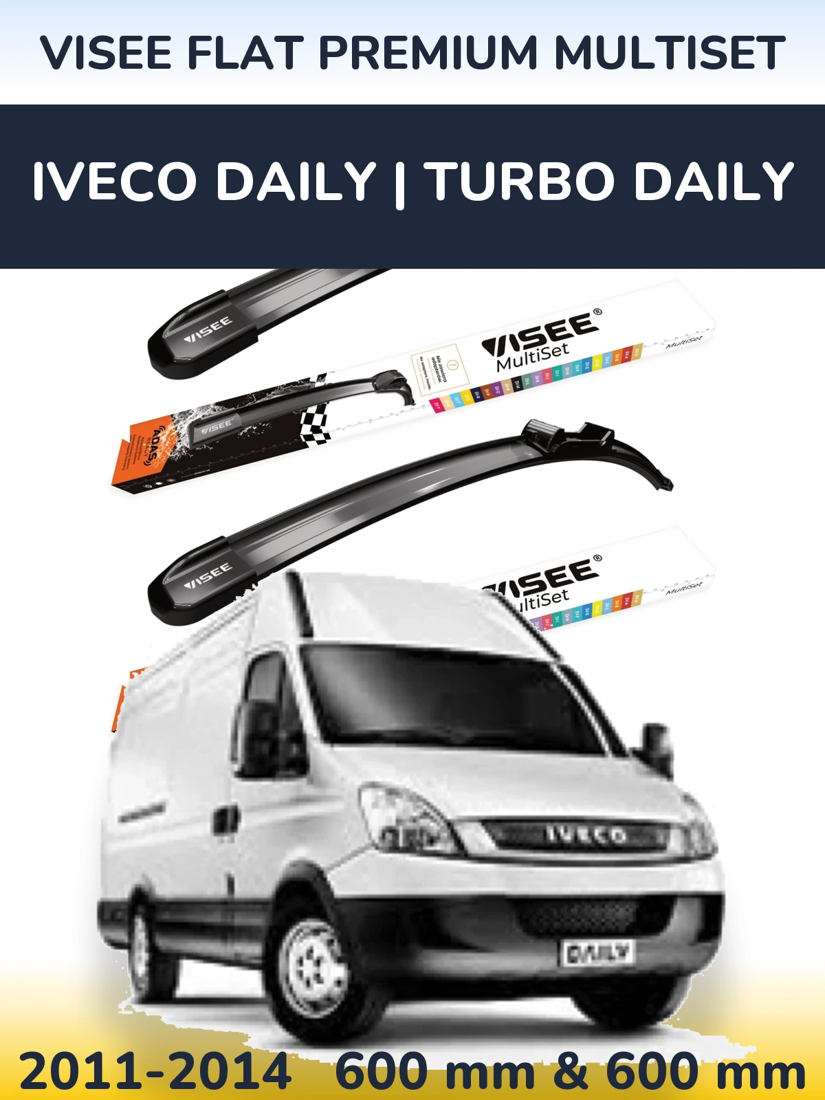 Komplet przednich wycieraczek VISEE FLAT PREMIUM MultiSet 600 & 600 mm do Iveco Daily | Turbo Daily 2011-2014