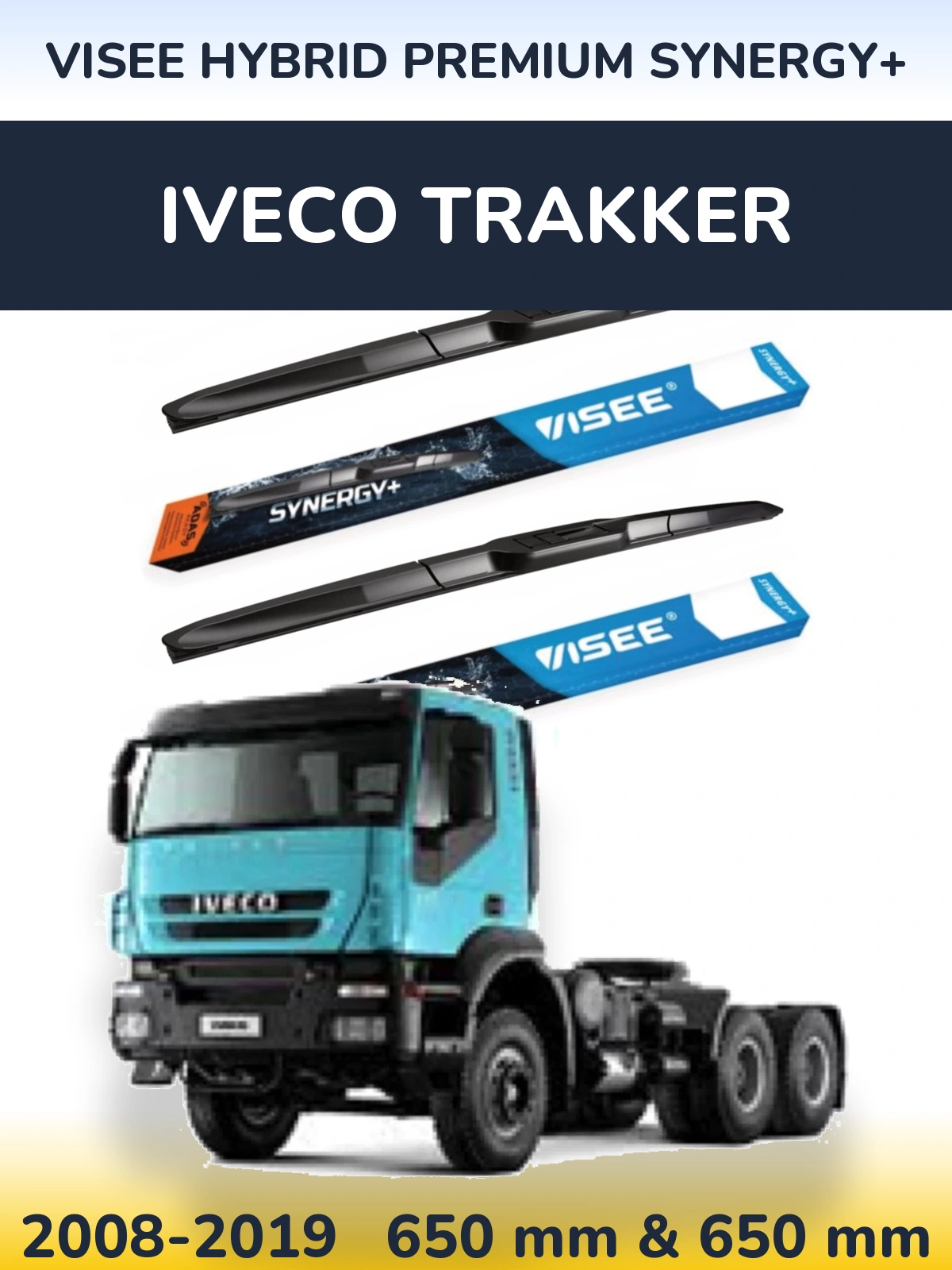 Komplet przednich wycieraczek VISEE HYBRID PREMIUM SYNERGY+ 650 & 650 mm do Iveco Trakker 2008-2019