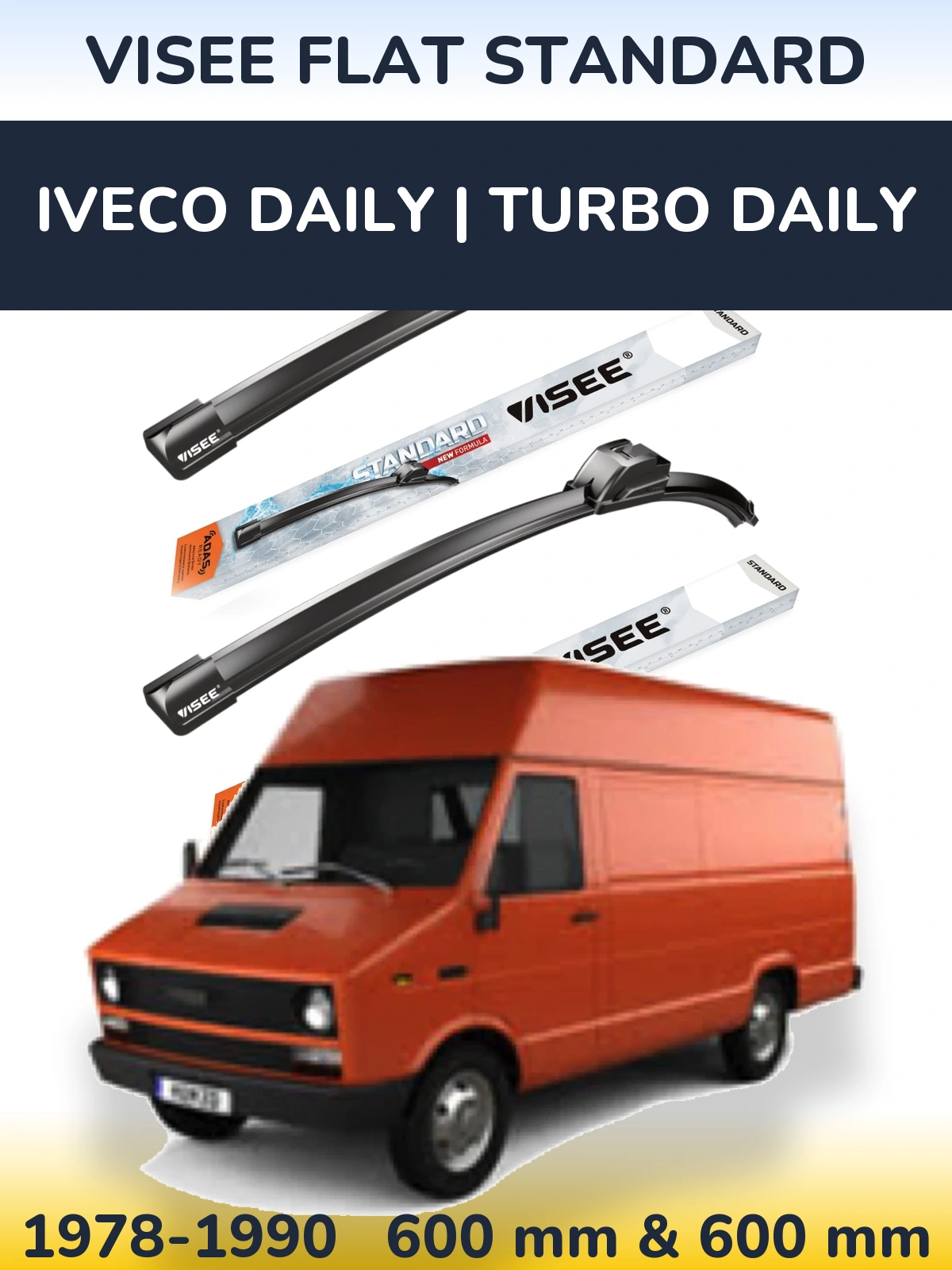 Комплект передніх щіток VISEE FLAT STANDARD 600 & 600 мм для Iveco Daily | Turbo Daily 1978-1990