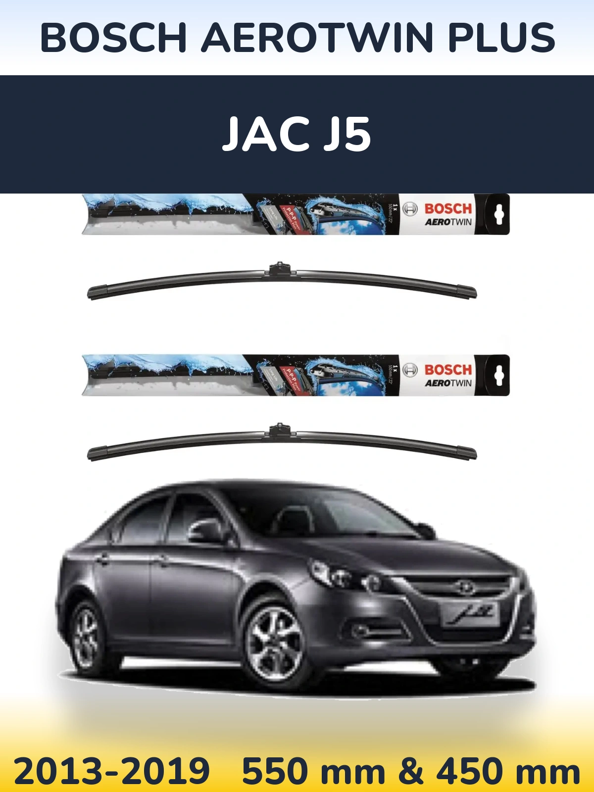 Комплект передних дворников BOSCH AeroTwin Plus 550 & 450 мм для JAC J5 2013-2019