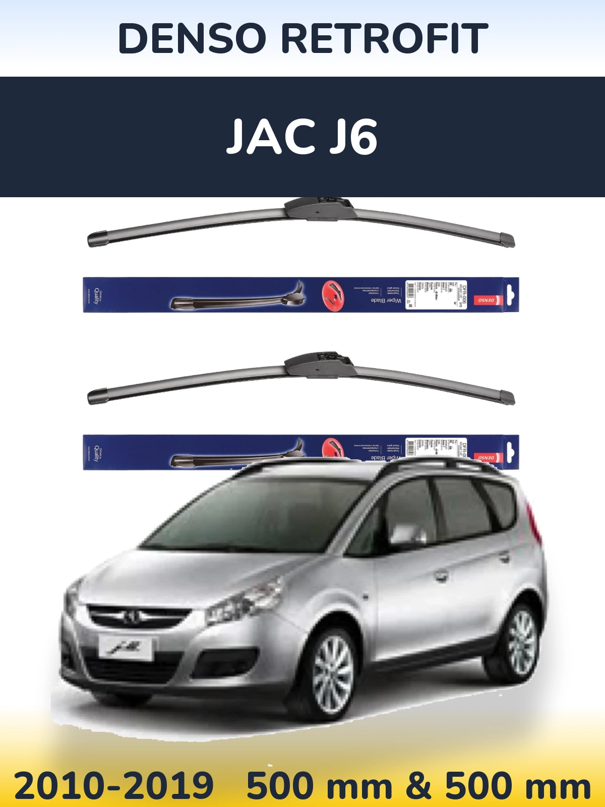 Komplet przednich wycieraczek Denso Retrofit 500 & 500 mm do JAC J6 2010-2019