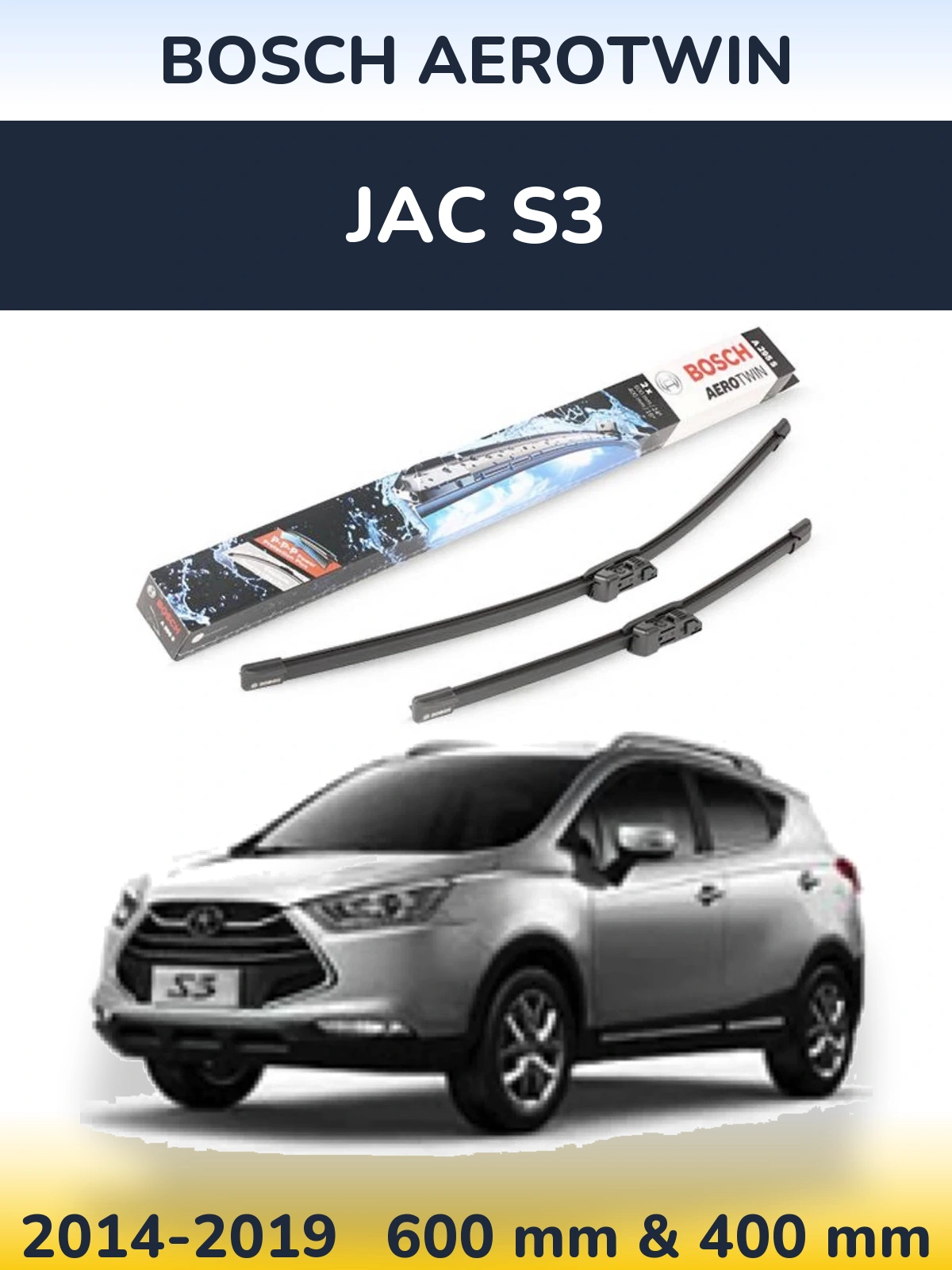 Front wiper blade set BOSCH AeroTwin 600 & 400 mm for JAC S3 2014-2019