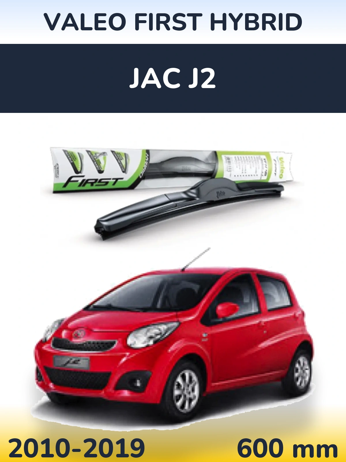 Przednia wycieraczka Valeo First Hybrid 600 mm do JAC J2 2010-2019