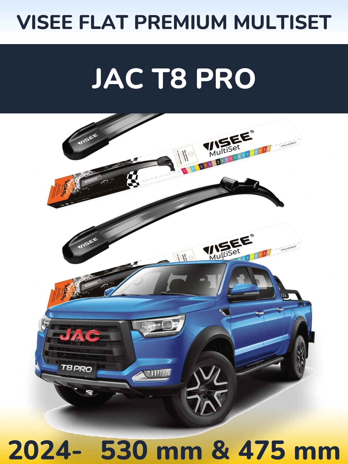 Komplet przednich wycieraczek VISEE FLAT PREMIUM MultiSet 530 & 475 mm do JAC T8 Pro 2024-2026