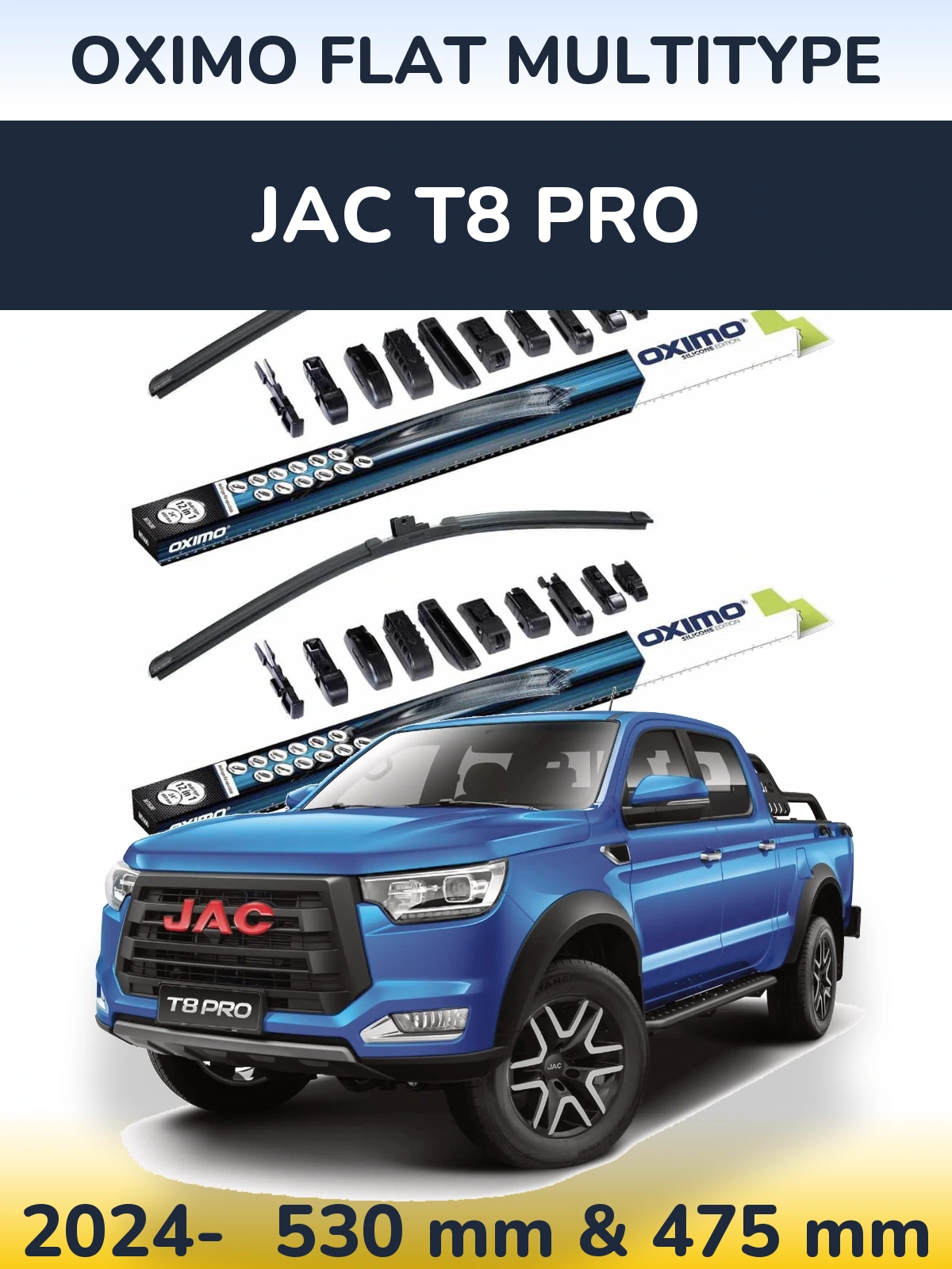 Front wiper blade set Oximo Flat MultiTypee 530 & 475 mm for JAC T8 Pro 2024-2026