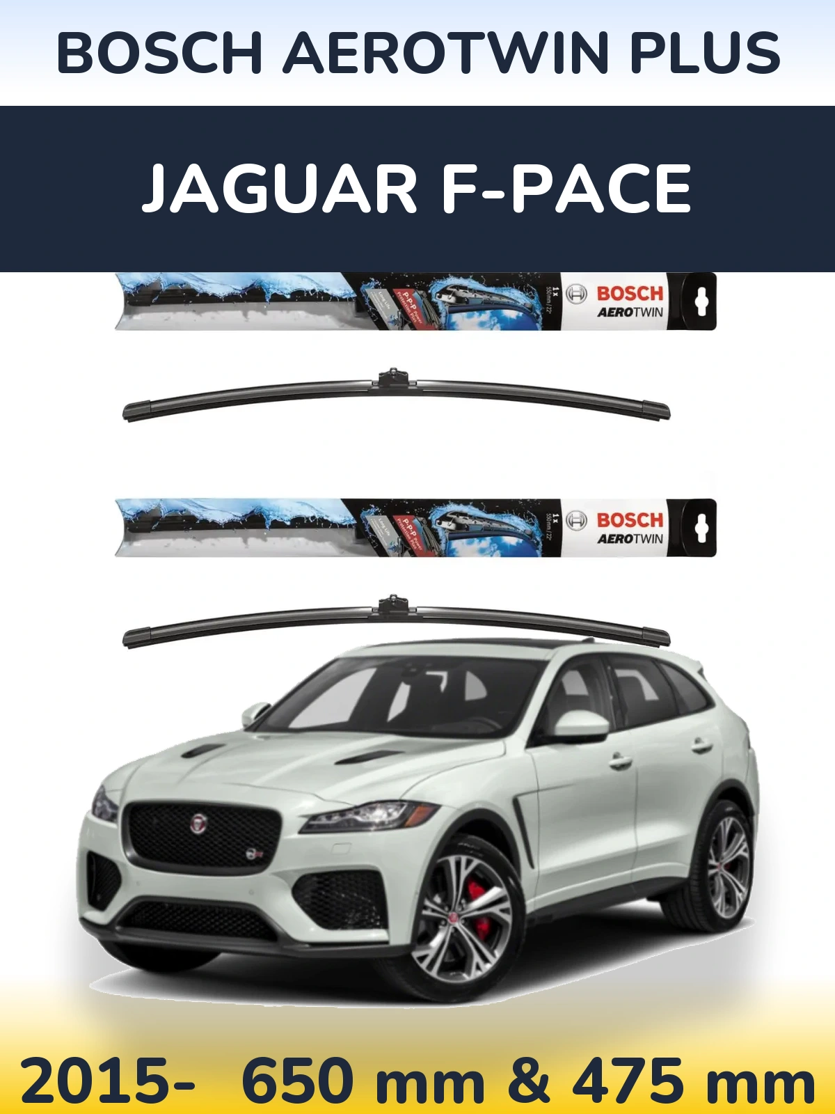 Komplet przednich wycieraczek BOSCH AeroTwin Plus 650 & 475 mm do Jaguar F-Pace 2015-2026