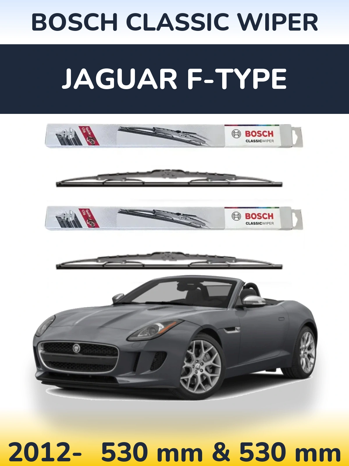 Комплект передніх щіток BOSCH Classic Wiper 530 & 530 мм для Jaguar F-Типe 2012-2026