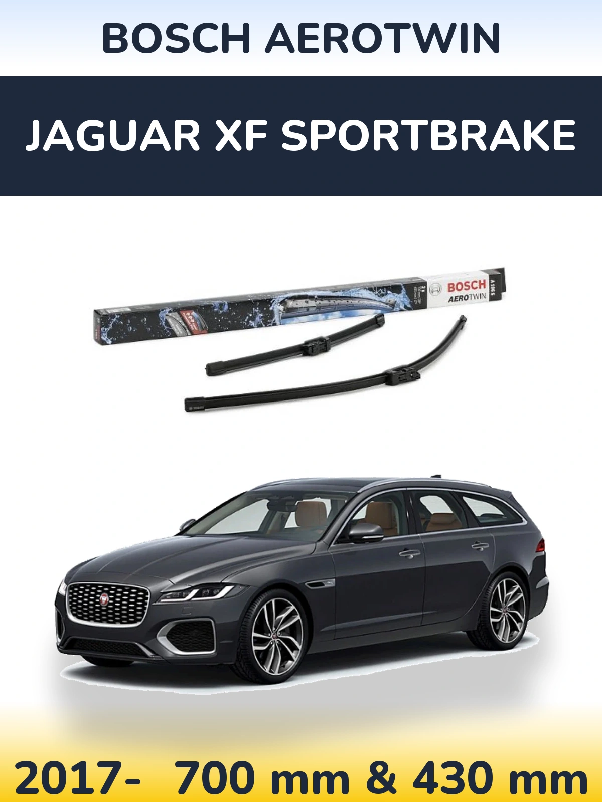Front wiper blade set BOSCH AeroTwin 700 & 430 mm for Jaguar XF Sportbrake 2017-2026