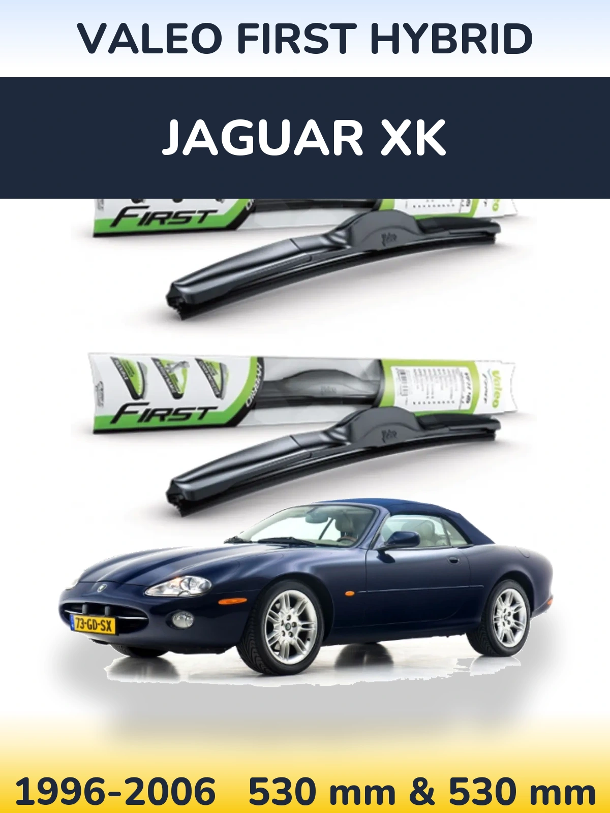 Front wiper blade set Valeo First Hybrid 530 & 530 mm for Jaguar XK 1996-2006