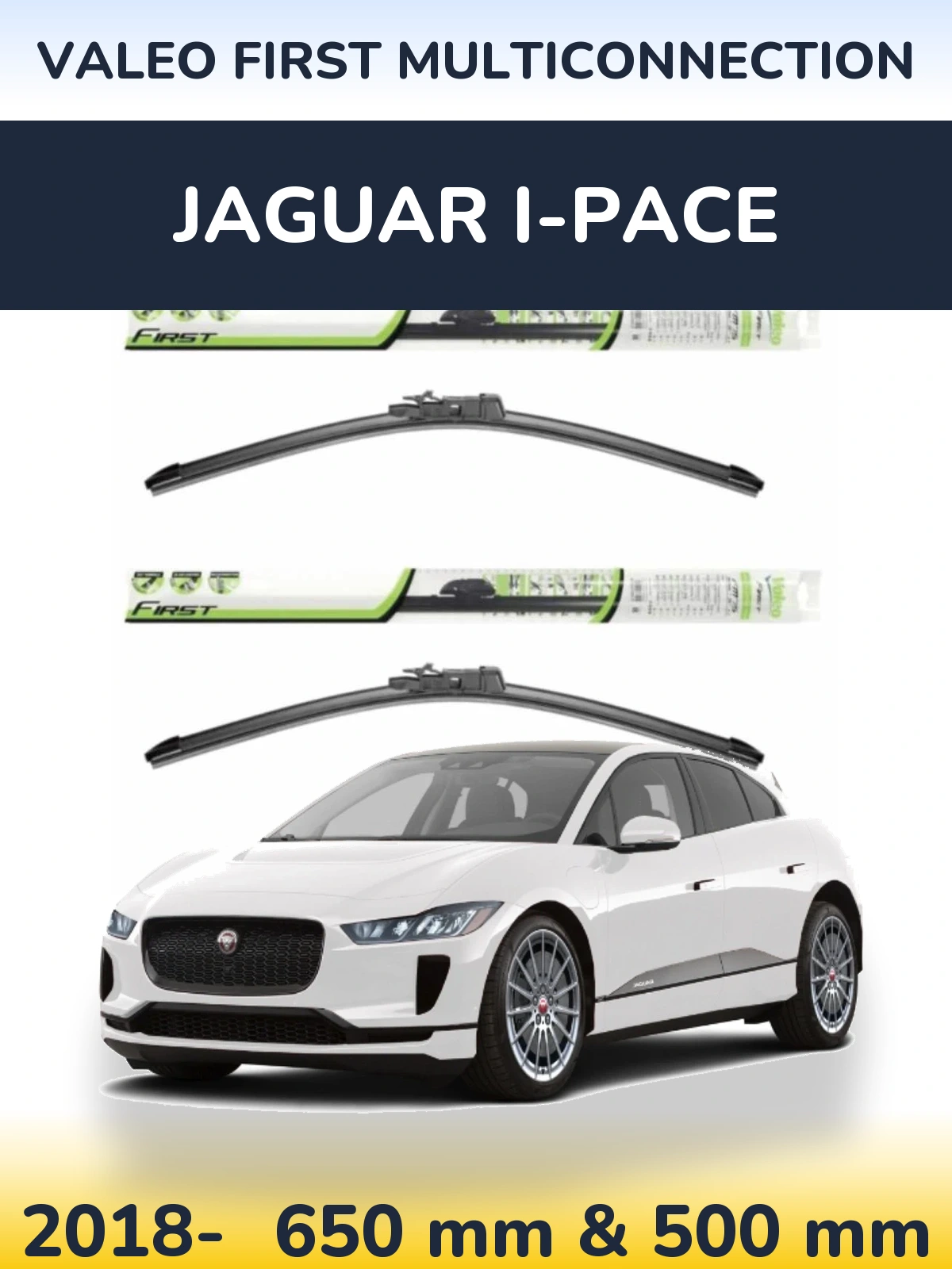 Komplet przednich wycieraczek Valeo First MultiConnection 650 & 500 mm do Jaguar I-Pace 2018-2026