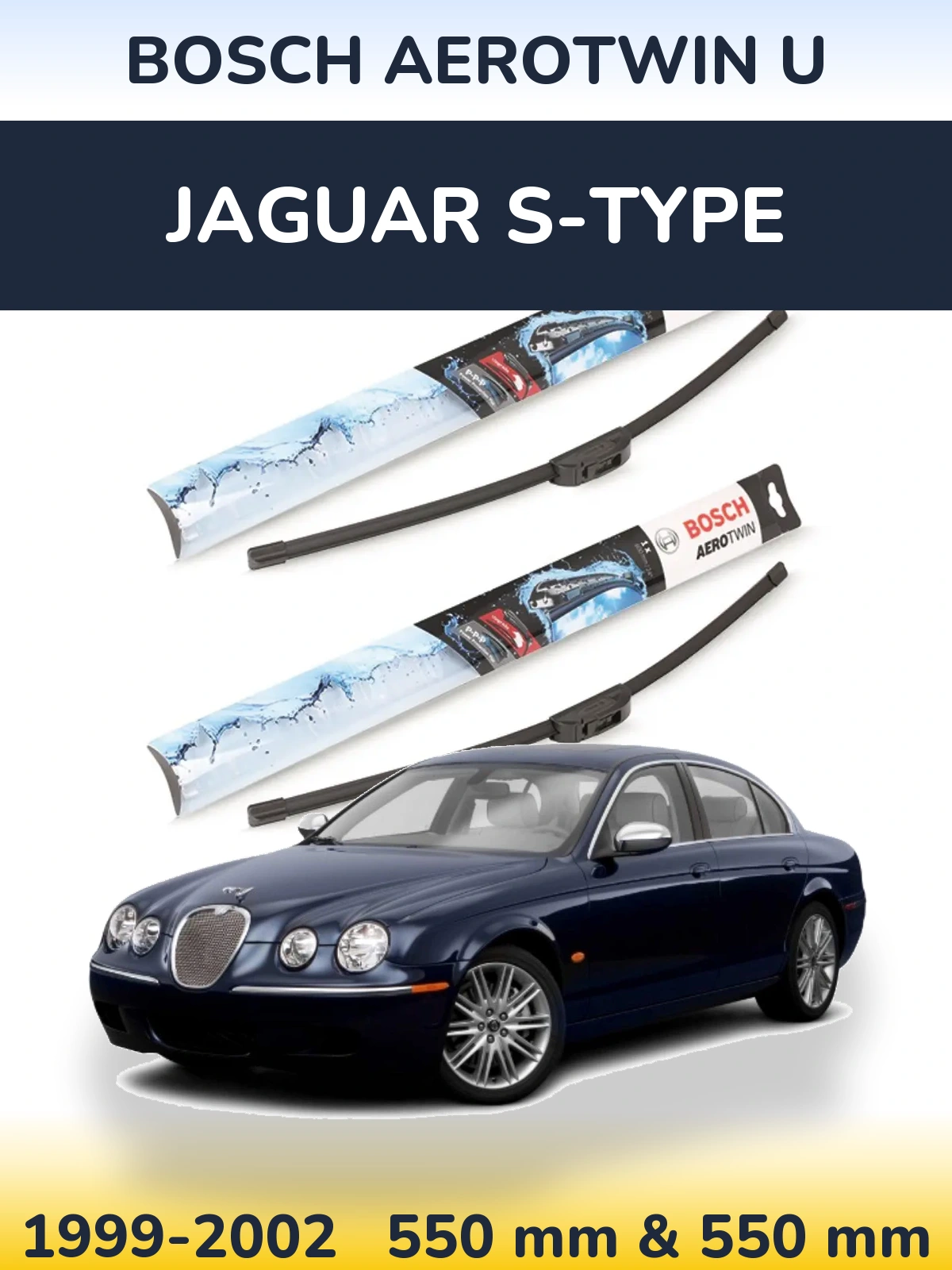 Komplet przednich wycieraczek BOSCH AeroTwin U 550 & 550 mm do Jaguar S-Type 1999-2002