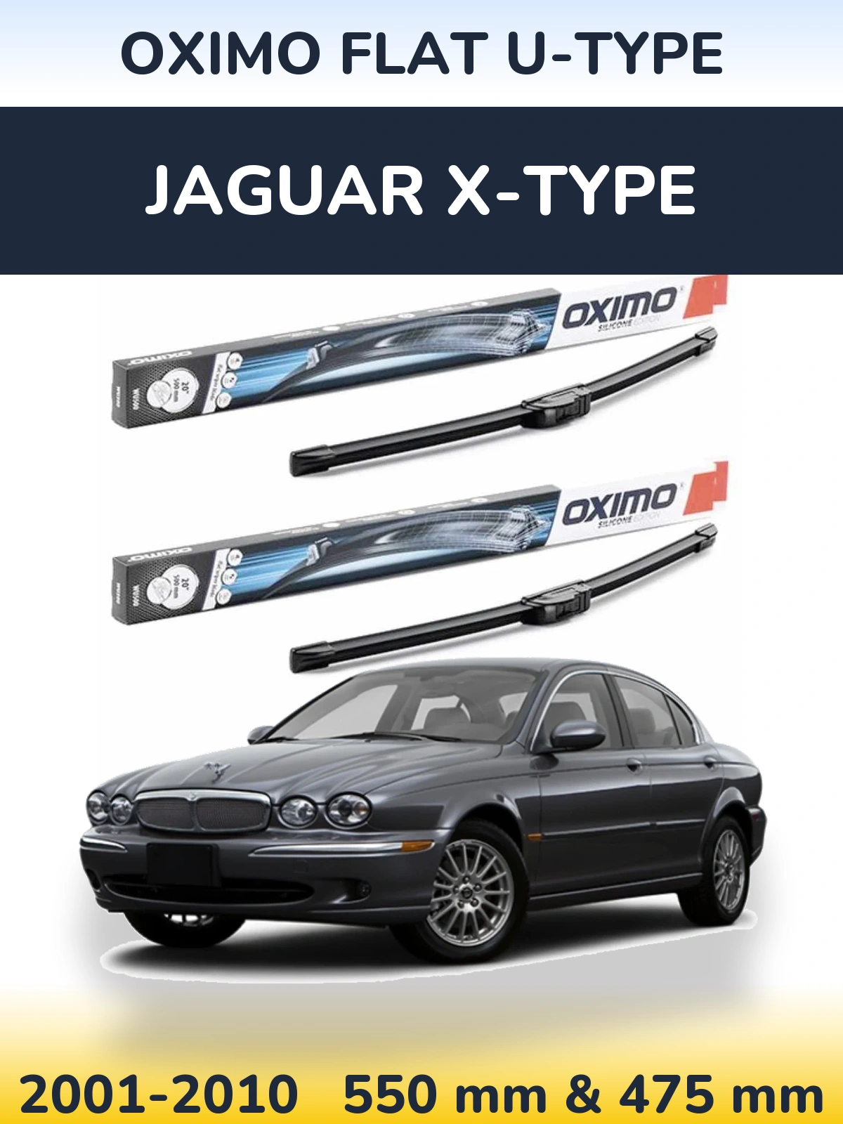 Front wiper blade set Oximo Flat U-type 550 & 475 mm for Jaguar X-Typee 2001-2010