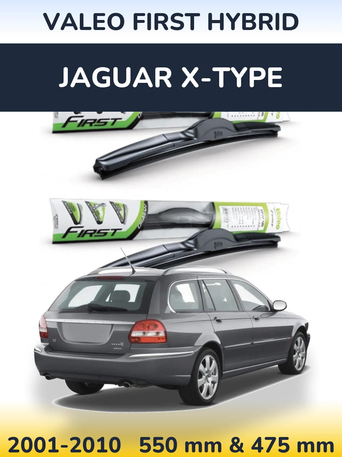 Front wiper blade set Valeo First Hybrid 550 & 475 mm for Jaguar X-Typee 2001-2010
