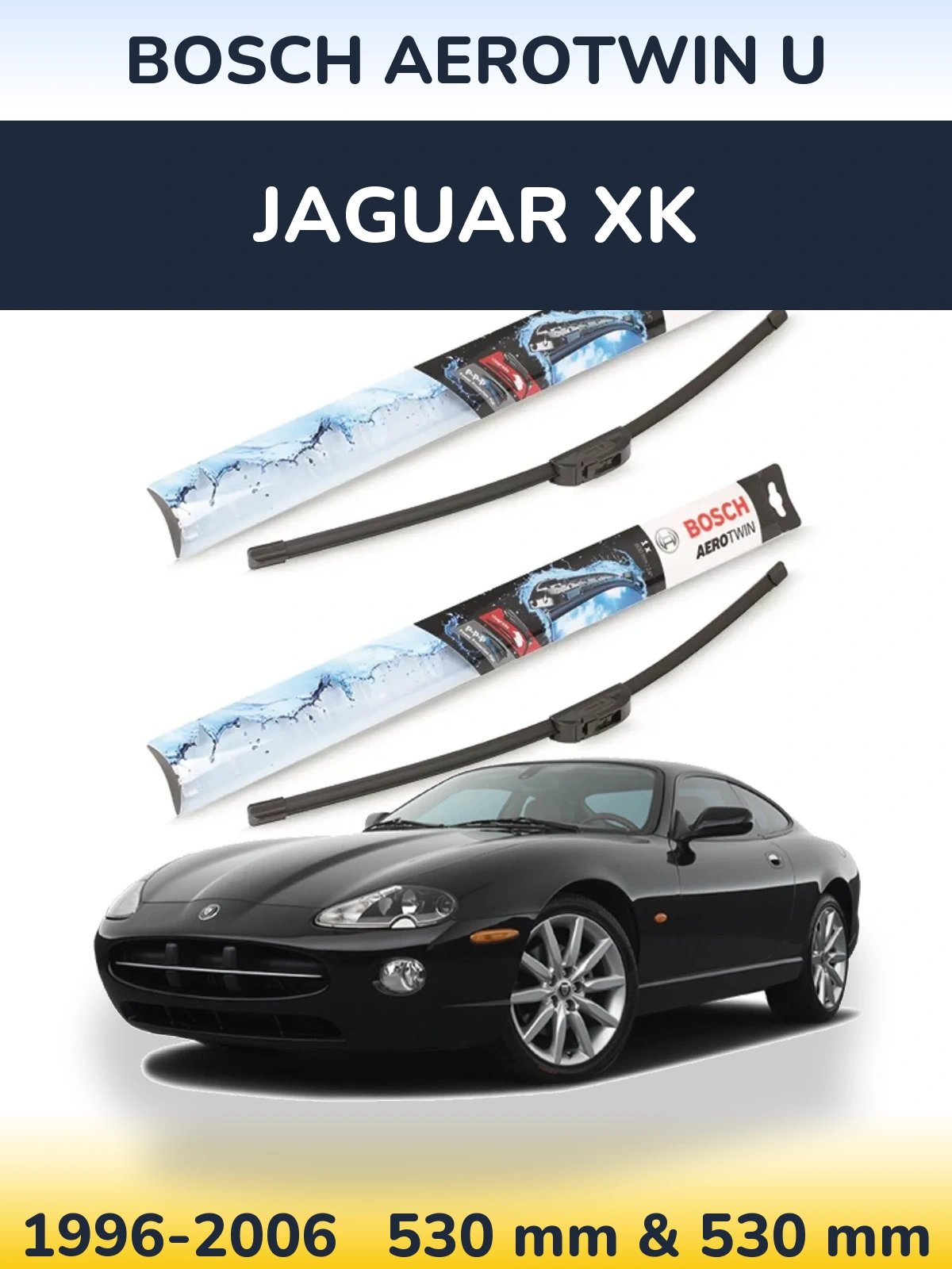 Komplet przednich wycieraczek BOSCH AeroTwin U 530 & 530 mm do Jaguar XK 1996-2006