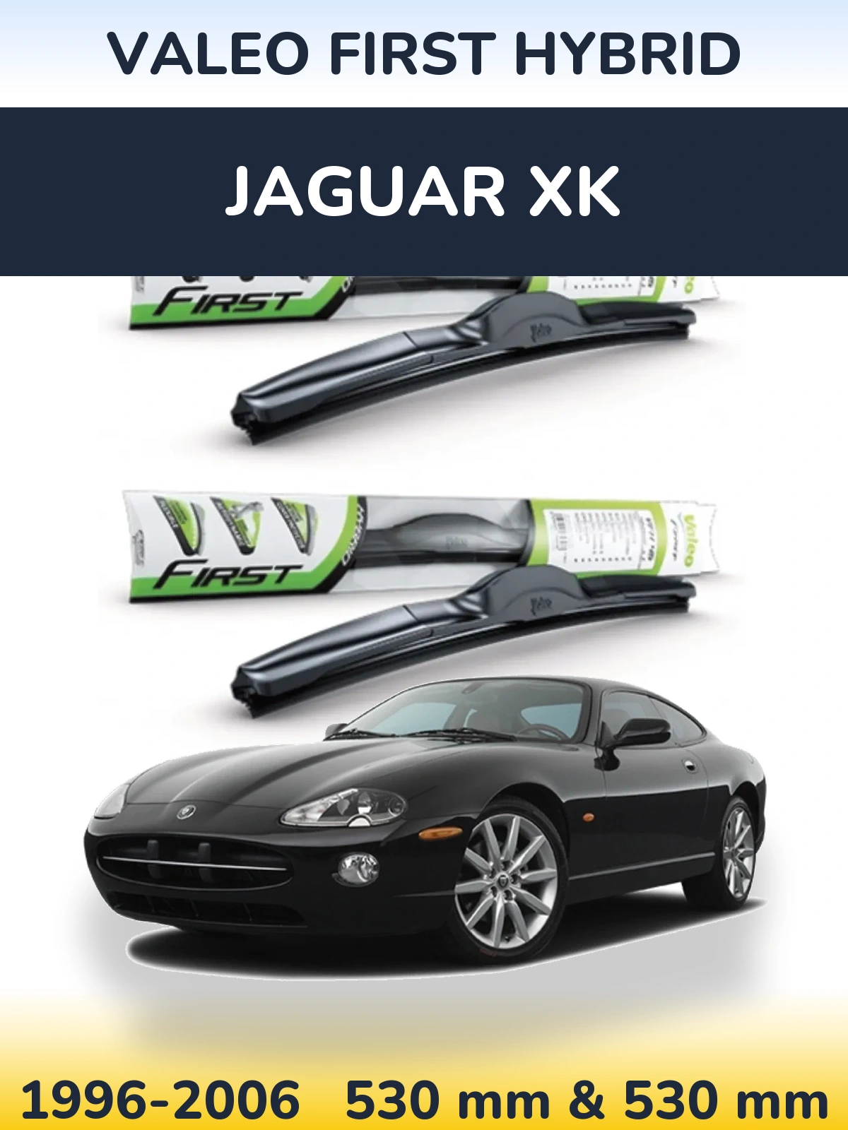 Комплект передних дворников Valeo First Hybrid 530 & 530 мм для Jaguar XK 1996-2006