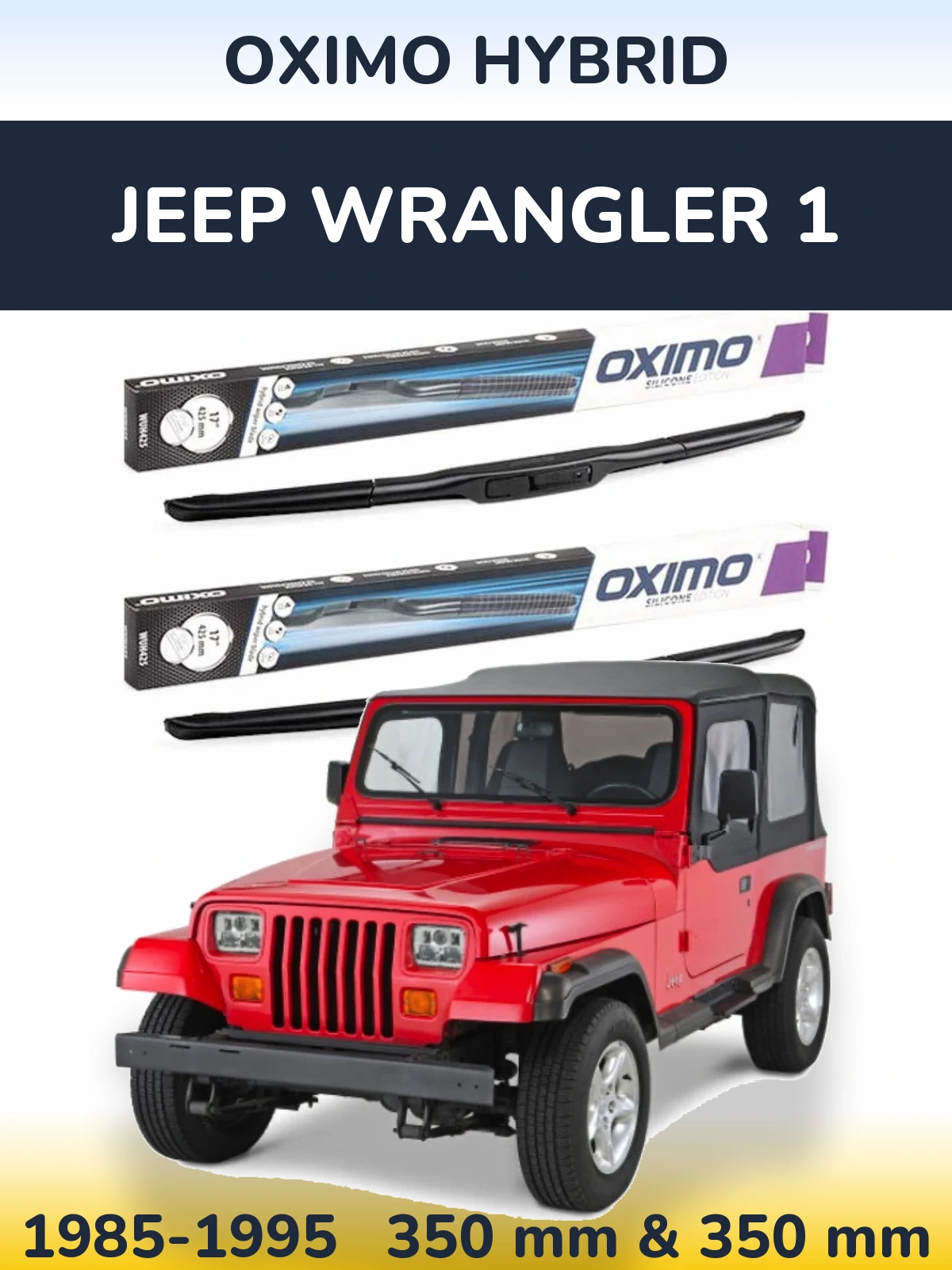 Komplet przednich wycieraczek Oximo Hybrid 350 & 350 mm do Jeep Wrangler 1 1985-1995