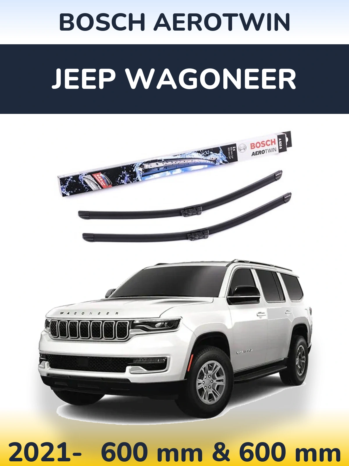 Komplet przednich wycieraczek BOSCH AeroTwin 600 & 600 mm do Jeep Wagoneer 2021-2026