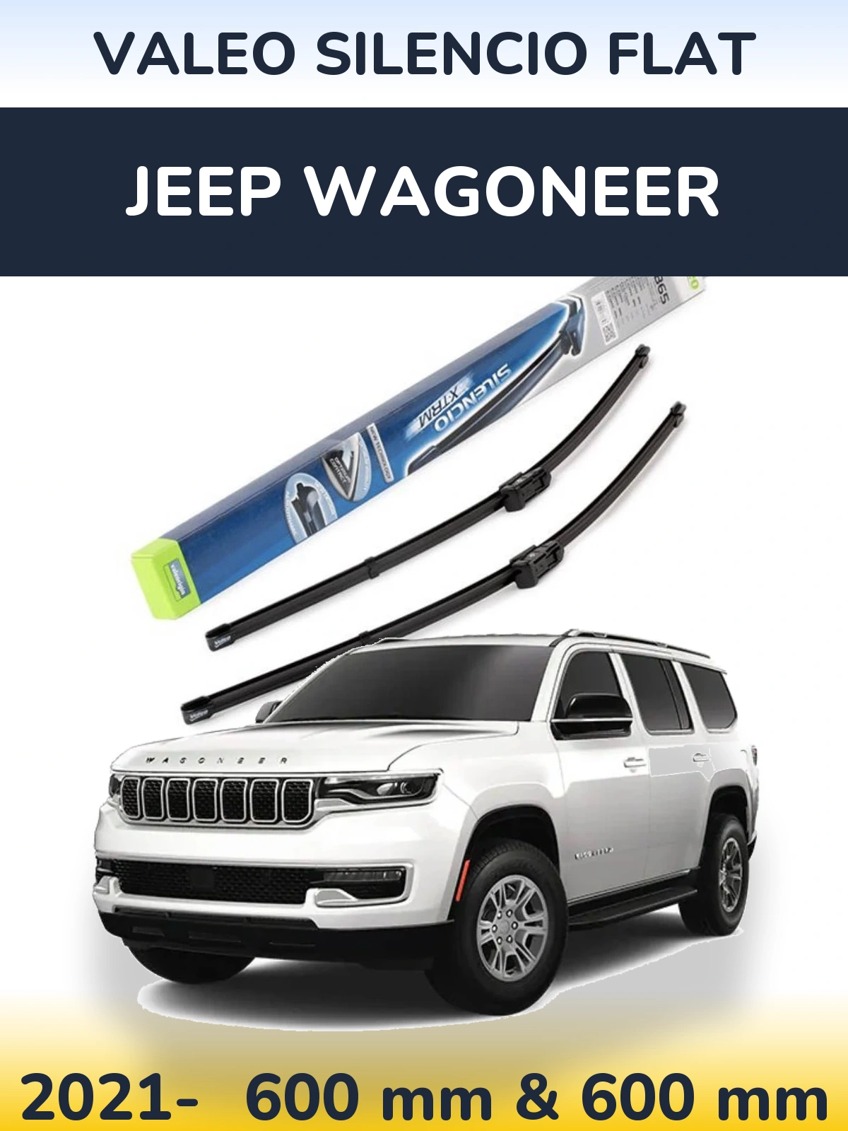 Komplet przednich wycieraczek Valeo Silencio Flat 600 & 600 mm do Jeep Wagoneer 2021-2026