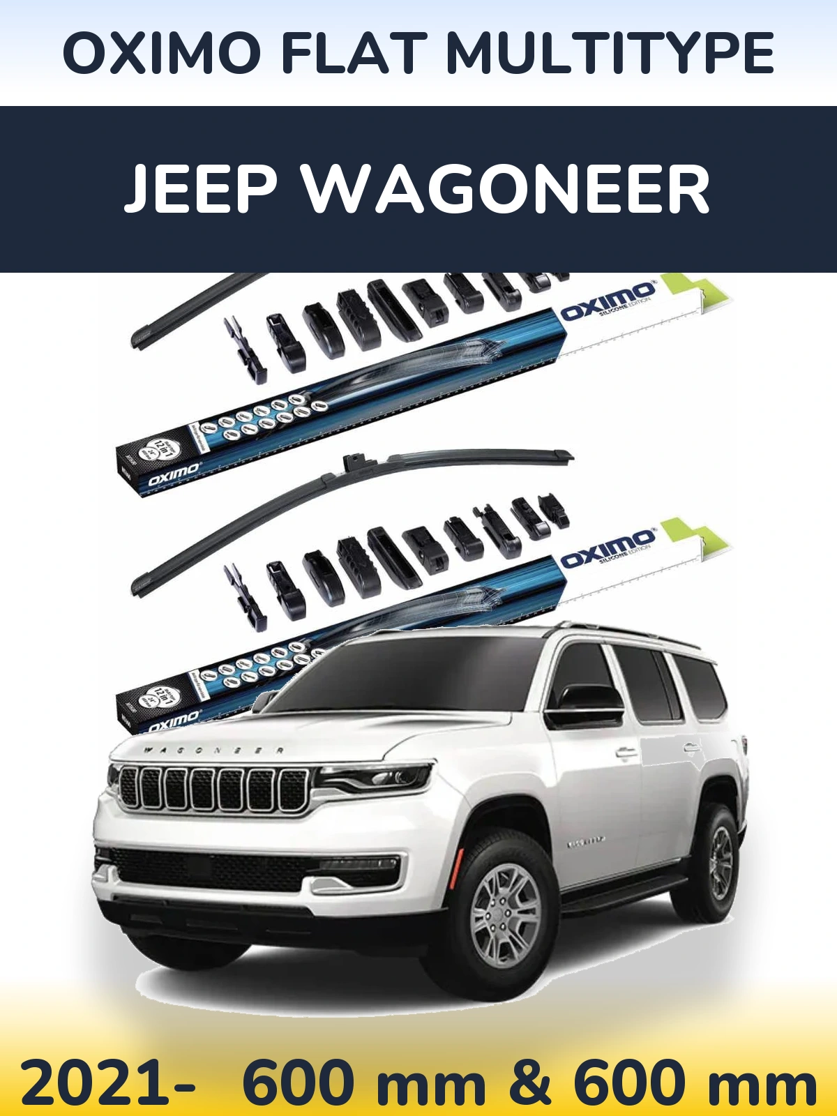 Komplet przednich wycieraczek Oximo Flat MultiType 600 & 600 mm do Jeep Wagoneer 2021-2026