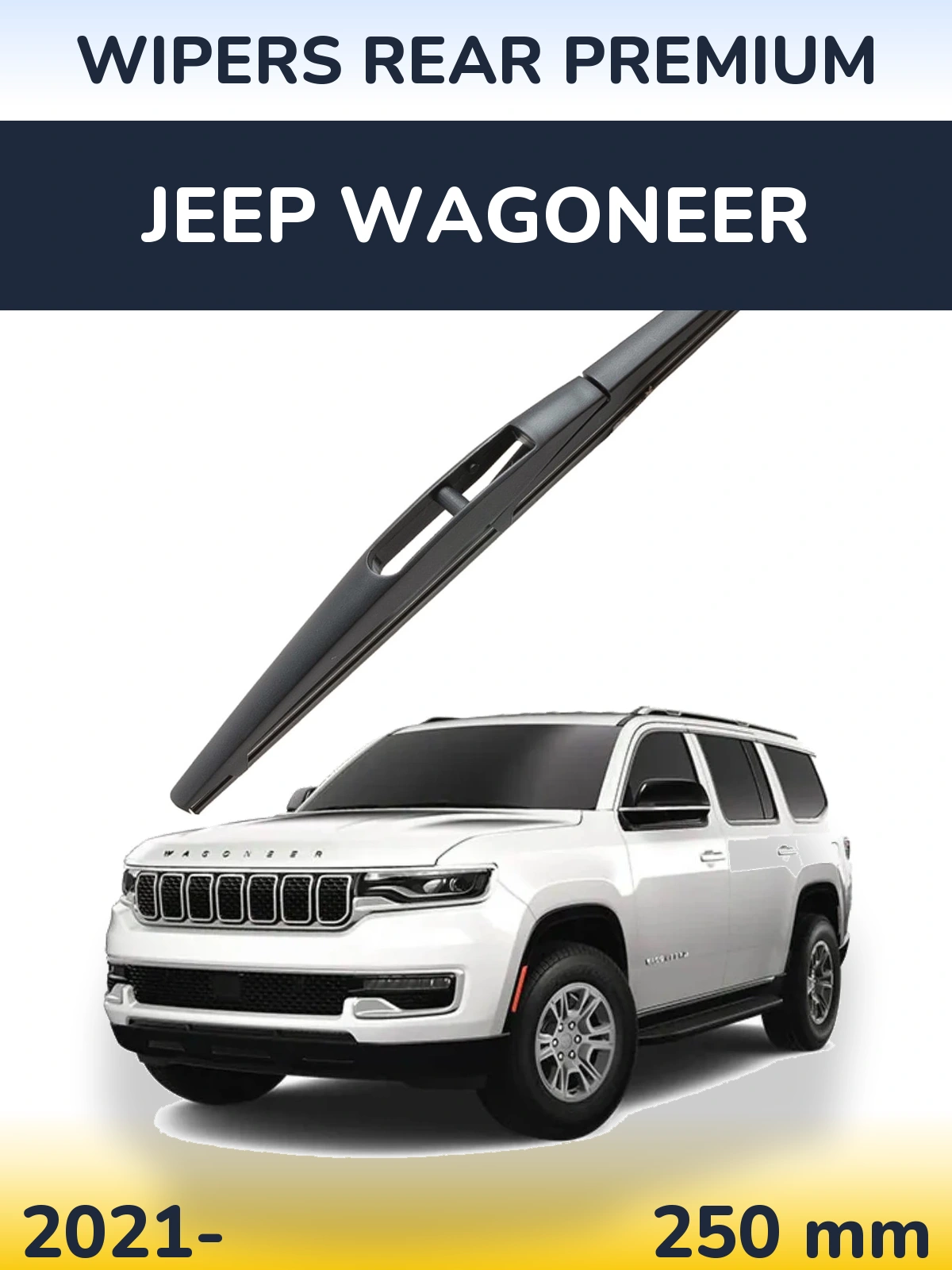 Rear wiper blade WIPERS REAR PREMIUM 250 mm for Jeep Wagoneer 2021-2026