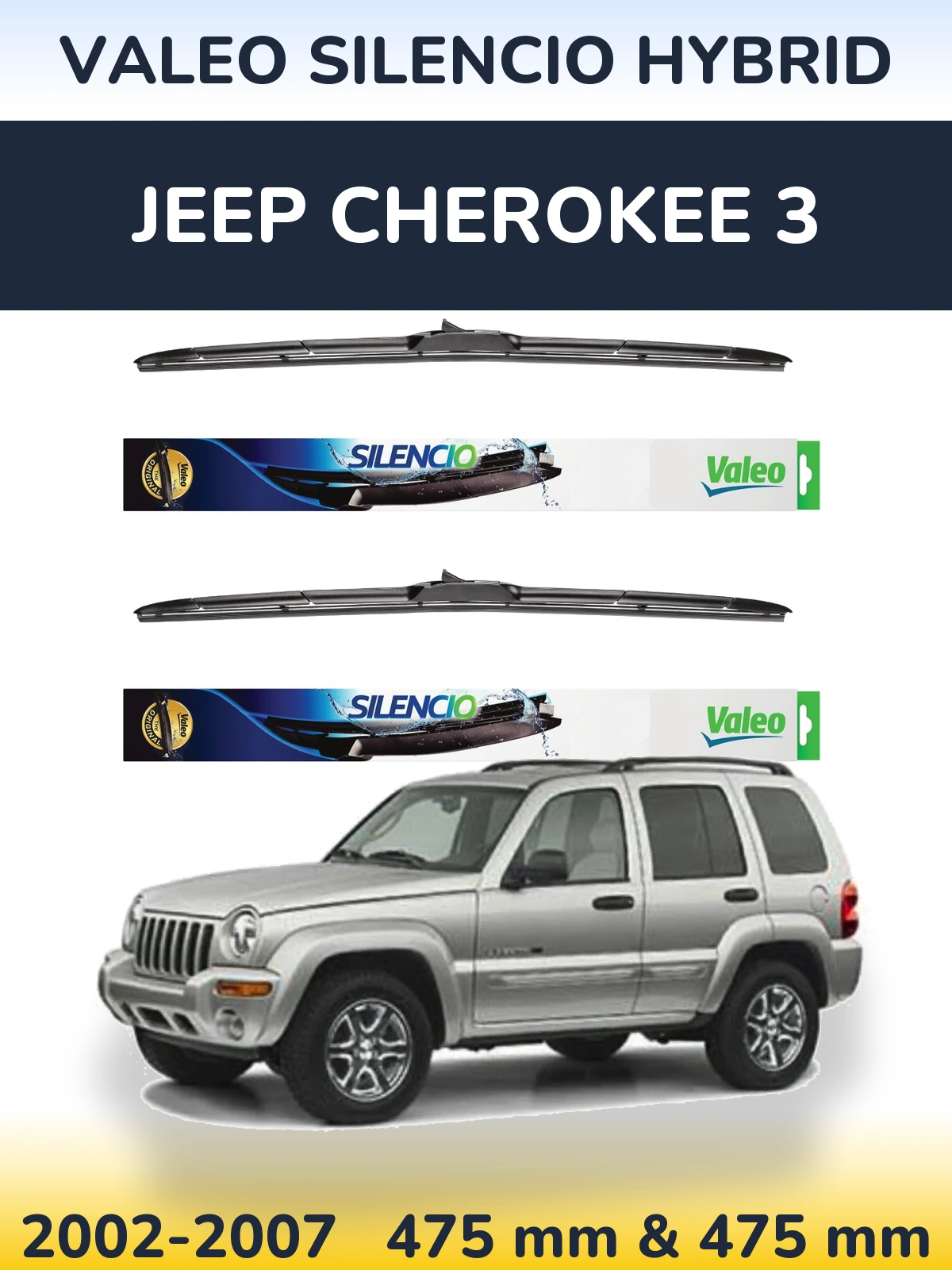 Комплект передніх щіток Valeo Silencio Hybrid 475 & 475 мм для Jeep Cherokee 3 2002-2007