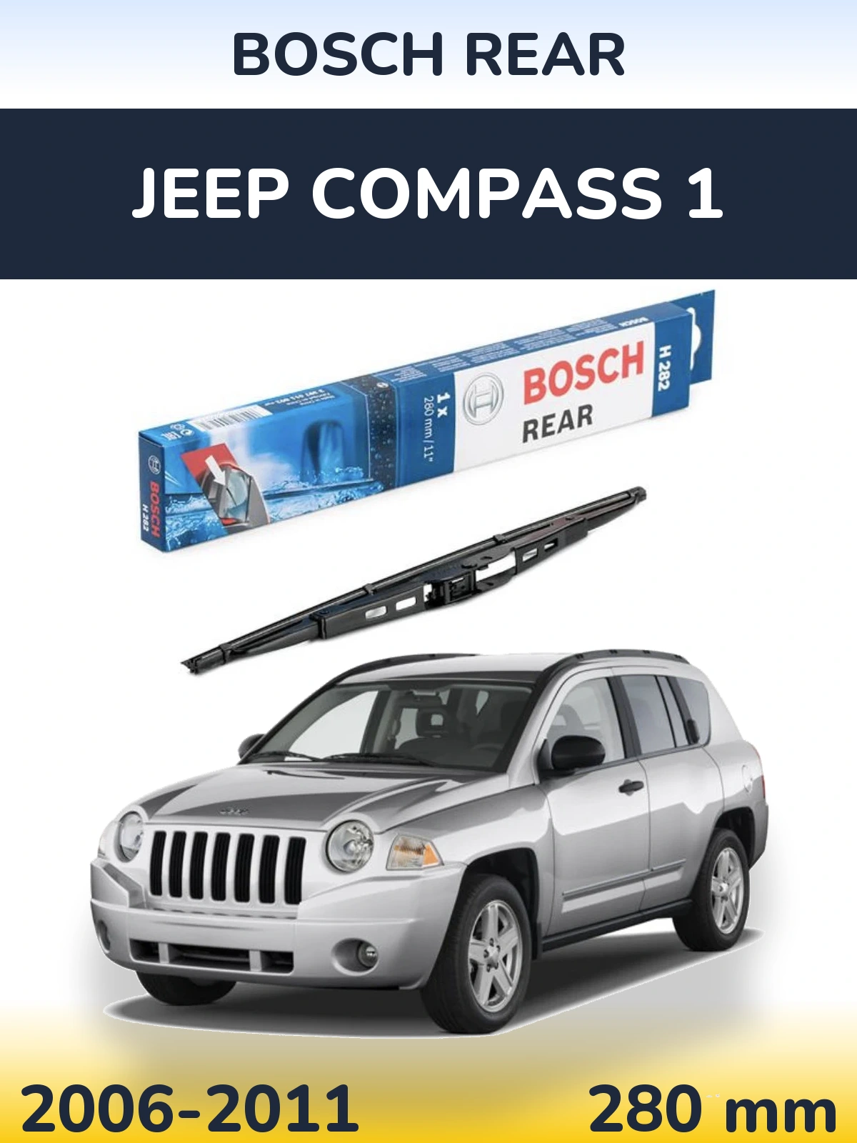 Rear wiper blade BOSCH Rear 280 mm for Jeep Compass 1 2006-2011