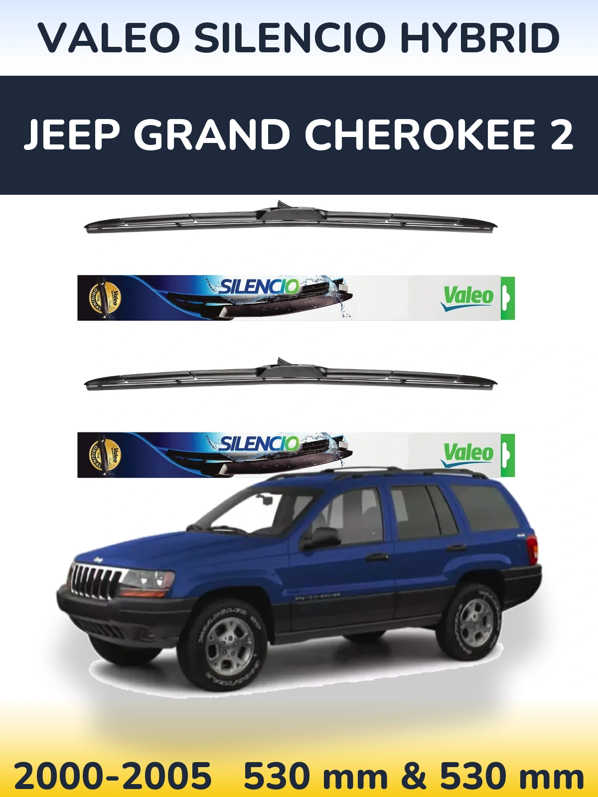 Komplet przednich wycieraczek Valeo Silencio Hybrid 530 & 530 mm do Jeep Grand Cherokee 2 2000-2005