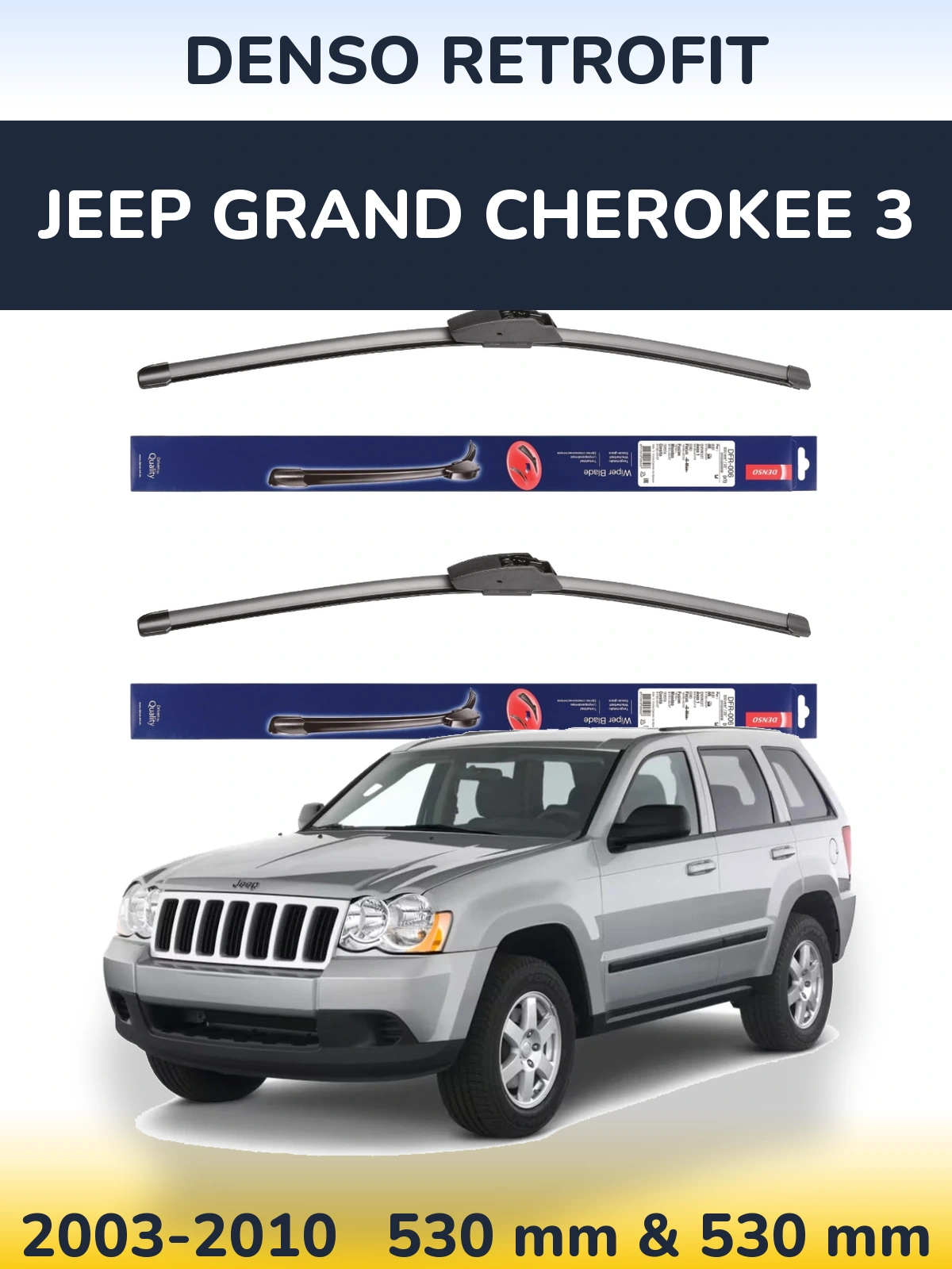 Front wiper blade set Denso Retrofit 530 & 530 mm for Jeep Grand Cherokee 3 2003-2010