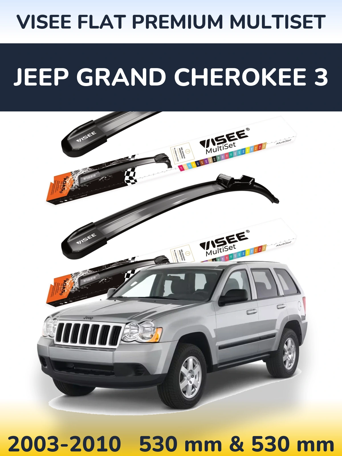 Front wiper blade set VISEE FLAT PREMIUM MultiSet 530 & 530 mm for Jeep Grand Cherokee 3 2003-2010