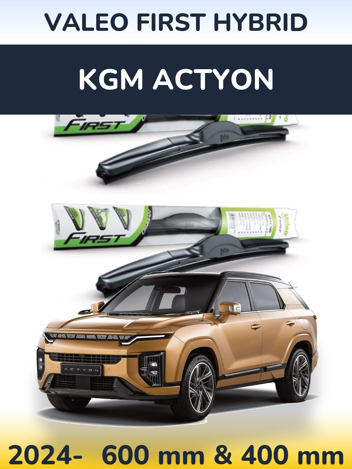 Komplet przednich wycieraczek Valeo First Hybrid 600 & 400 mm do KGM Actyon 2024-2026