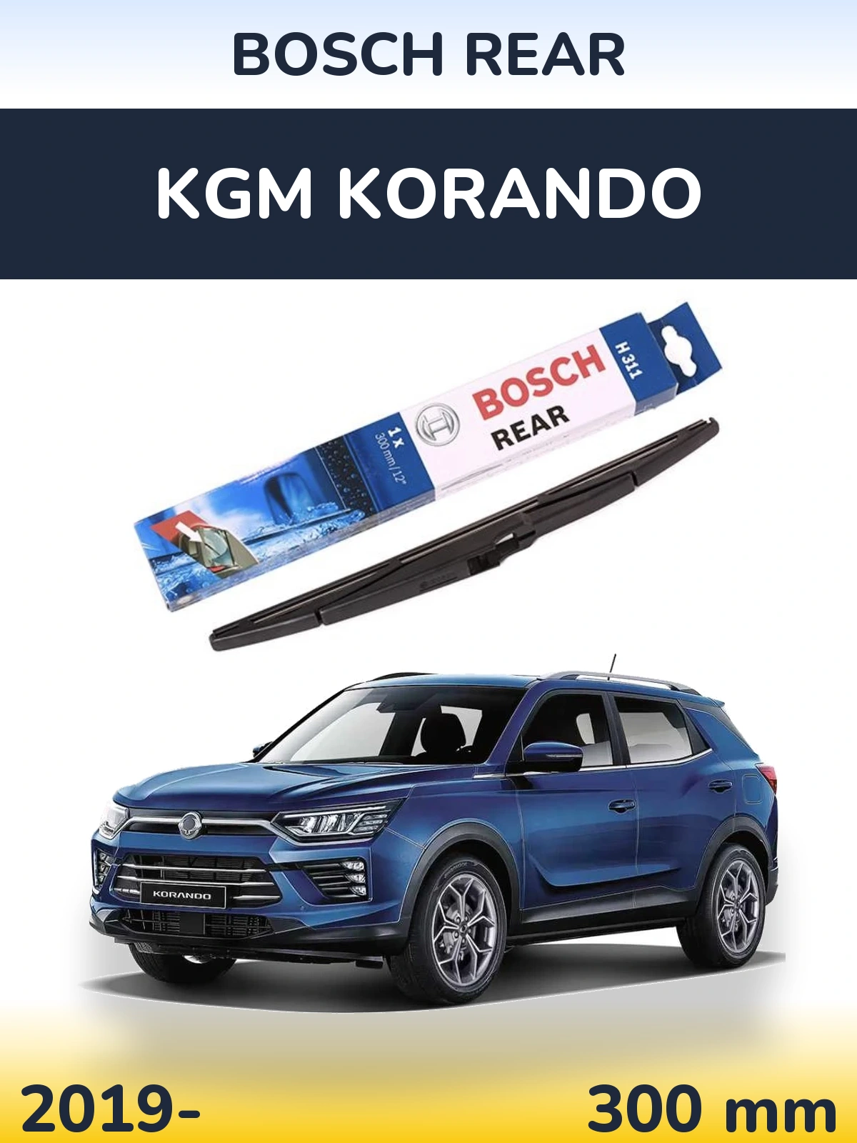 Tylna wycieraczka BOSCH Rear 300 mm do KGM Korando 2019-2026