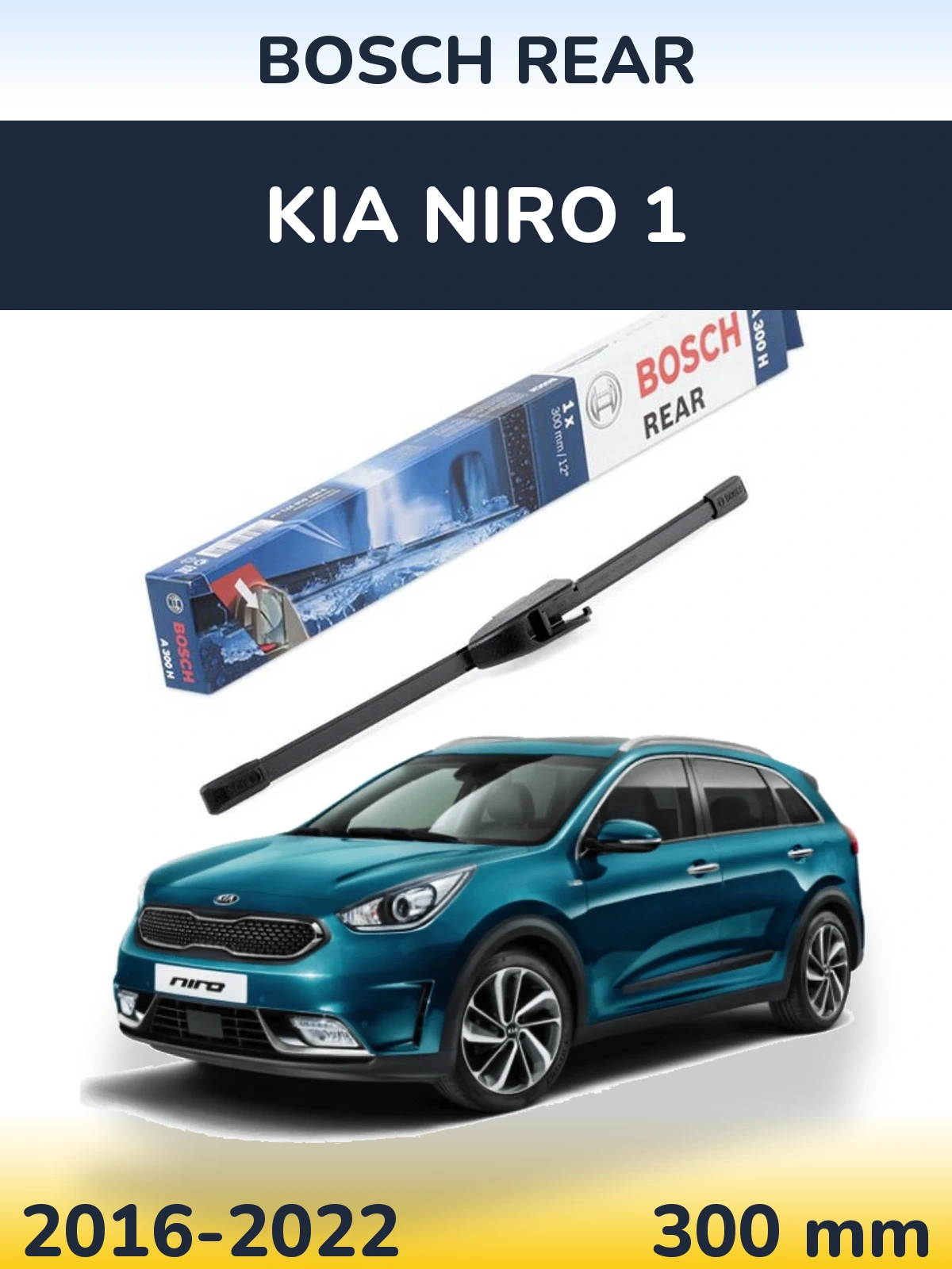 Tylna wycieraczka BOSCH Rear 300 mm do KIA Niro 1 2016-2022