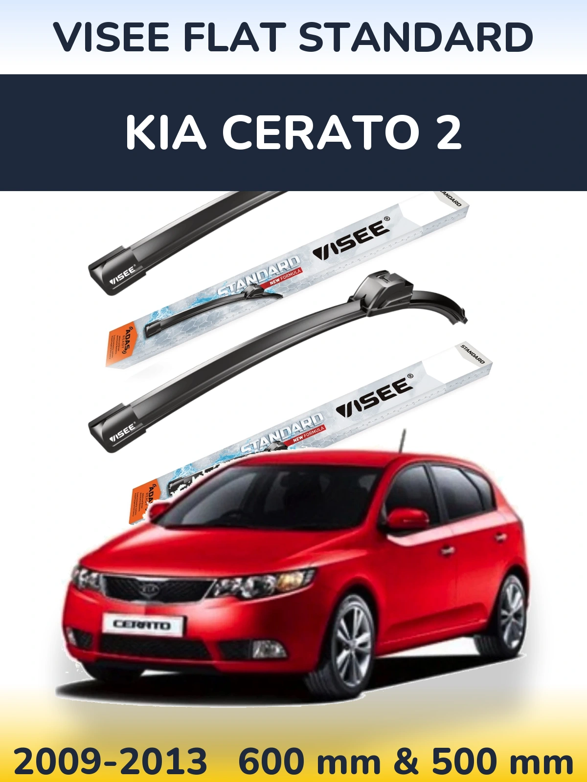 Front wiper blade set VISEE FLAT STANDARD 600 & 500 mm for KIA Cerato 2 2009-2013