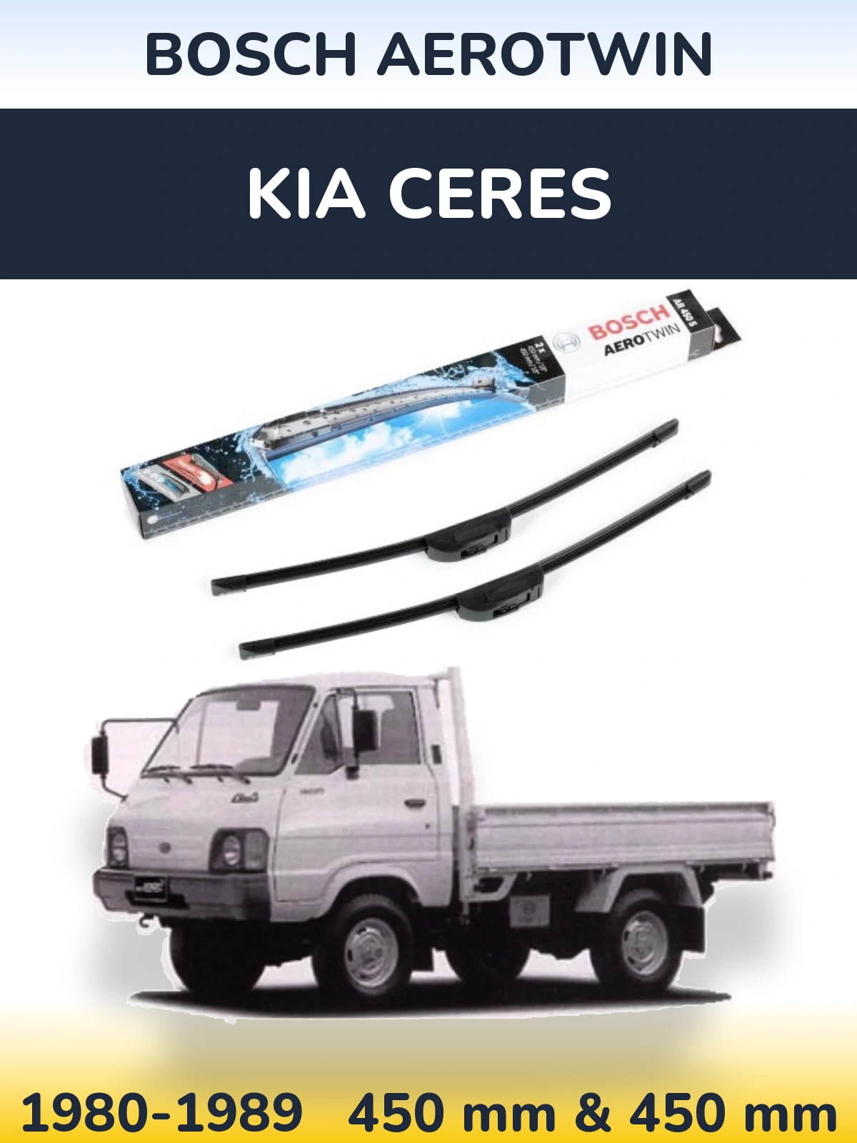Front wiper blade set BOSCH AeroTwin 450 & 450 mm for KIA Ceres 1980-1989
