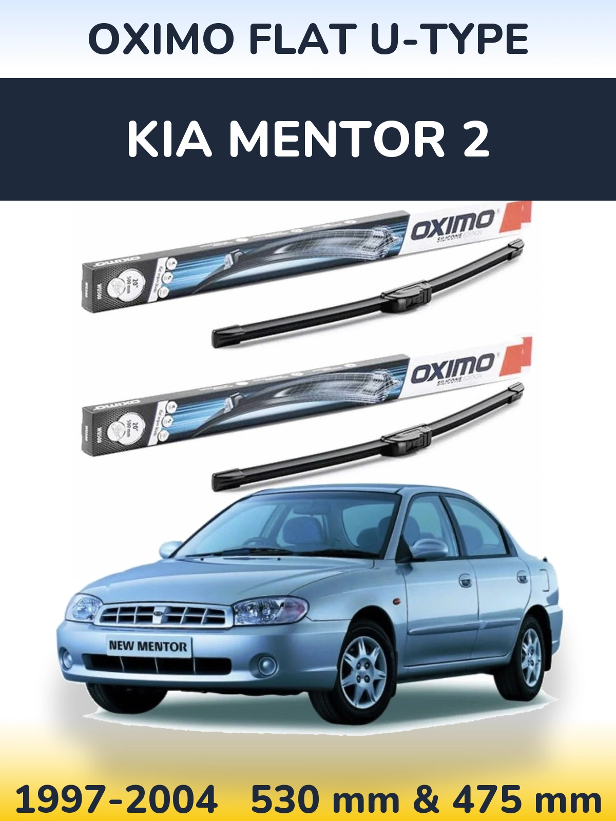 Front wiper blade set Oximo Flat U-type 530 & 475 mm for KIA Mentor 2 1997-2004