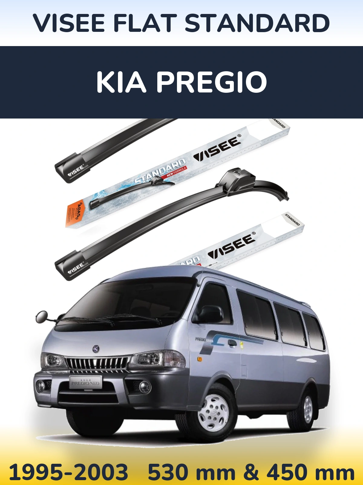 Front wiper blade set VISEE FLAT STANDARD 530 & 450 mm for KIA Pregio 1995-2003