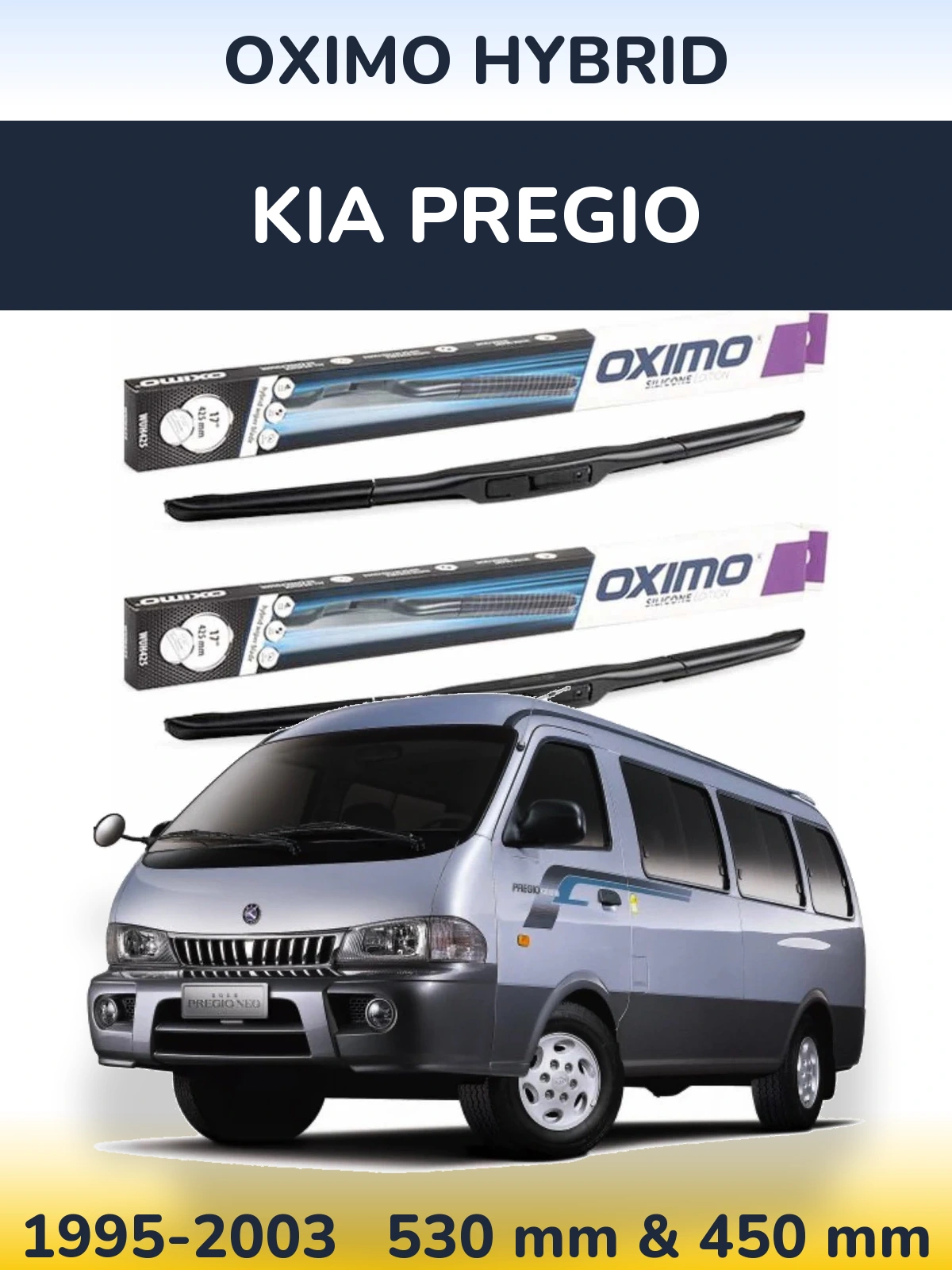 Front wiper blade set Oximo Hybrid 530 & 450 mm for KIA Pregio 1995-2003