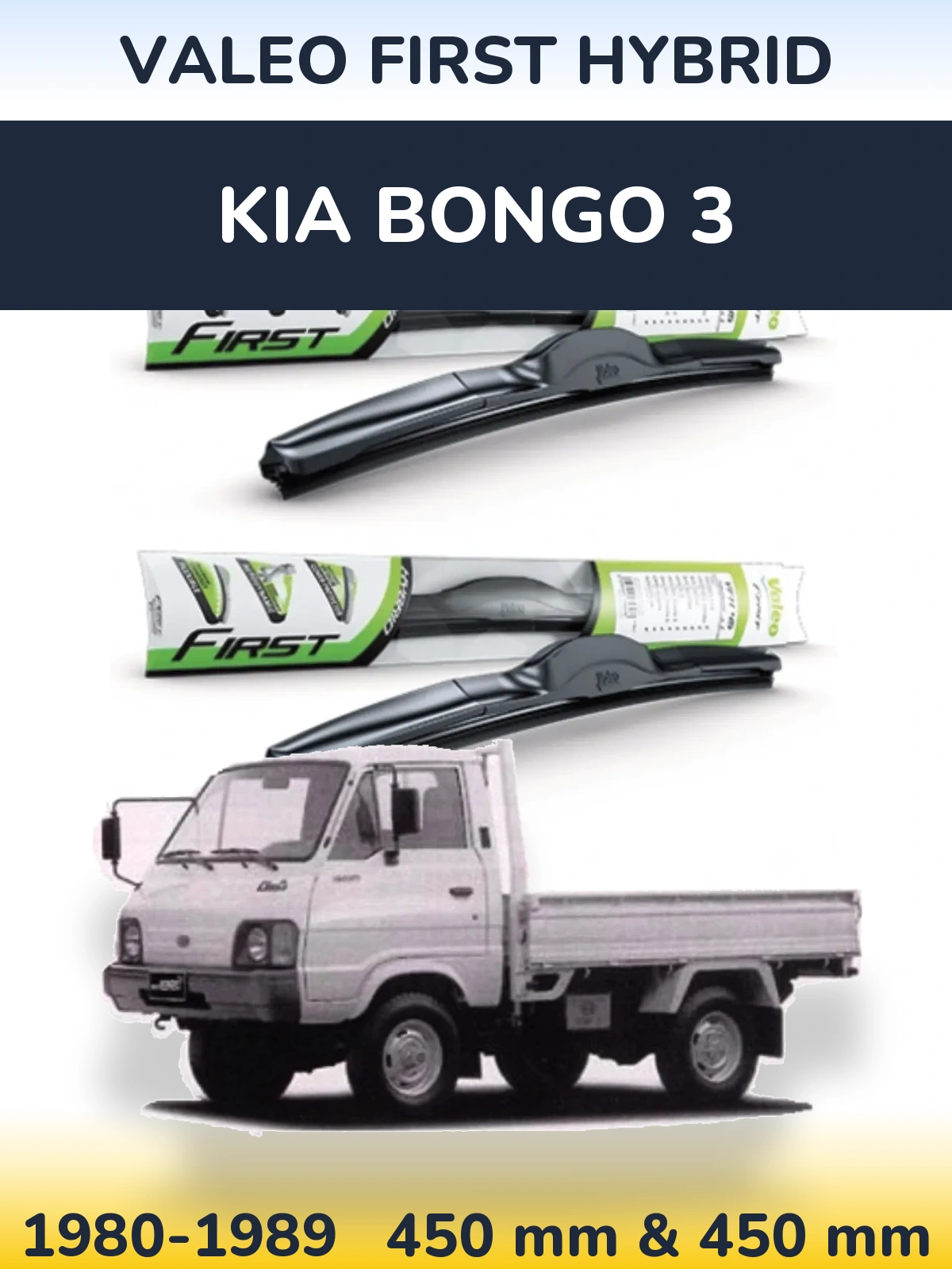 Front wiper blade set Valeo First Hybrid 450 & 450 mm for KIA Bongo 3 1980-1989