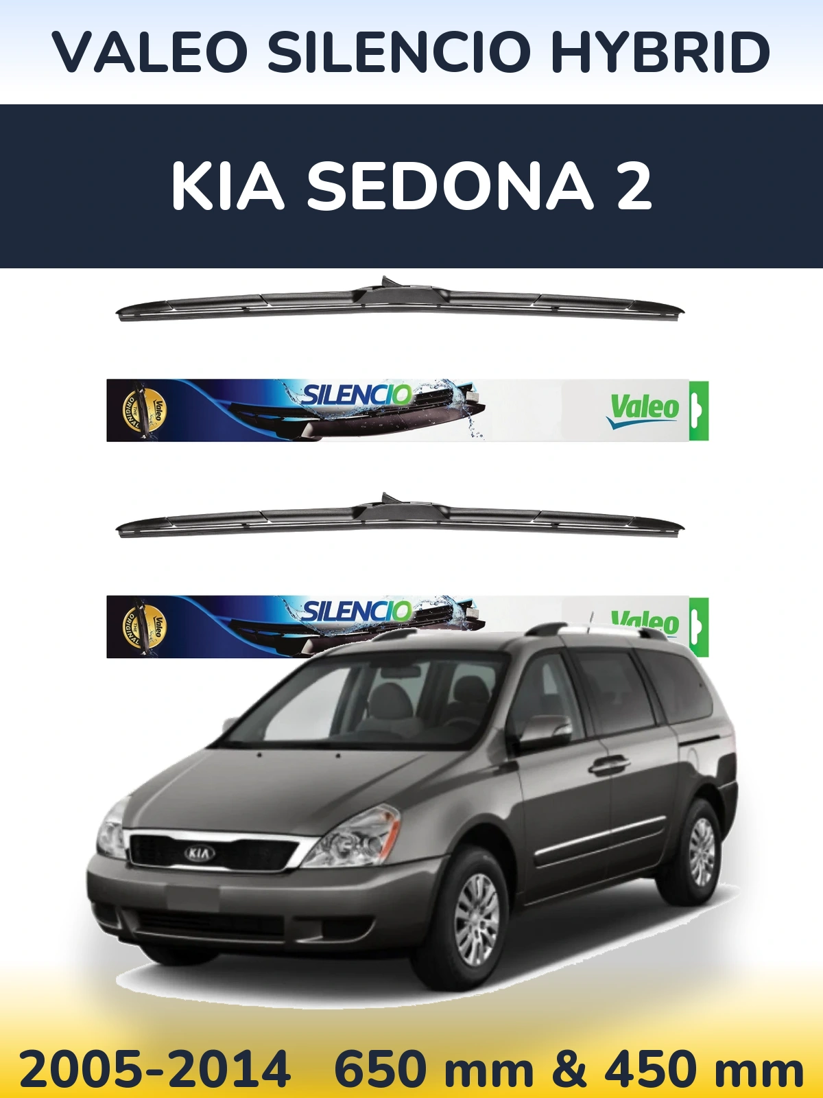 Komplet przednich wycieraczek Valeo Silencio Hybrid 650 & 450 mm do KIA Sedona 2 2005-2014