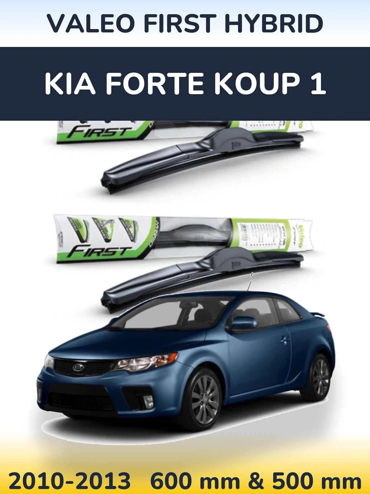 Комплект передних дворников Valeo First Hybrid 600 & 500 мм для KIA Forte Koup 1 2010-2013