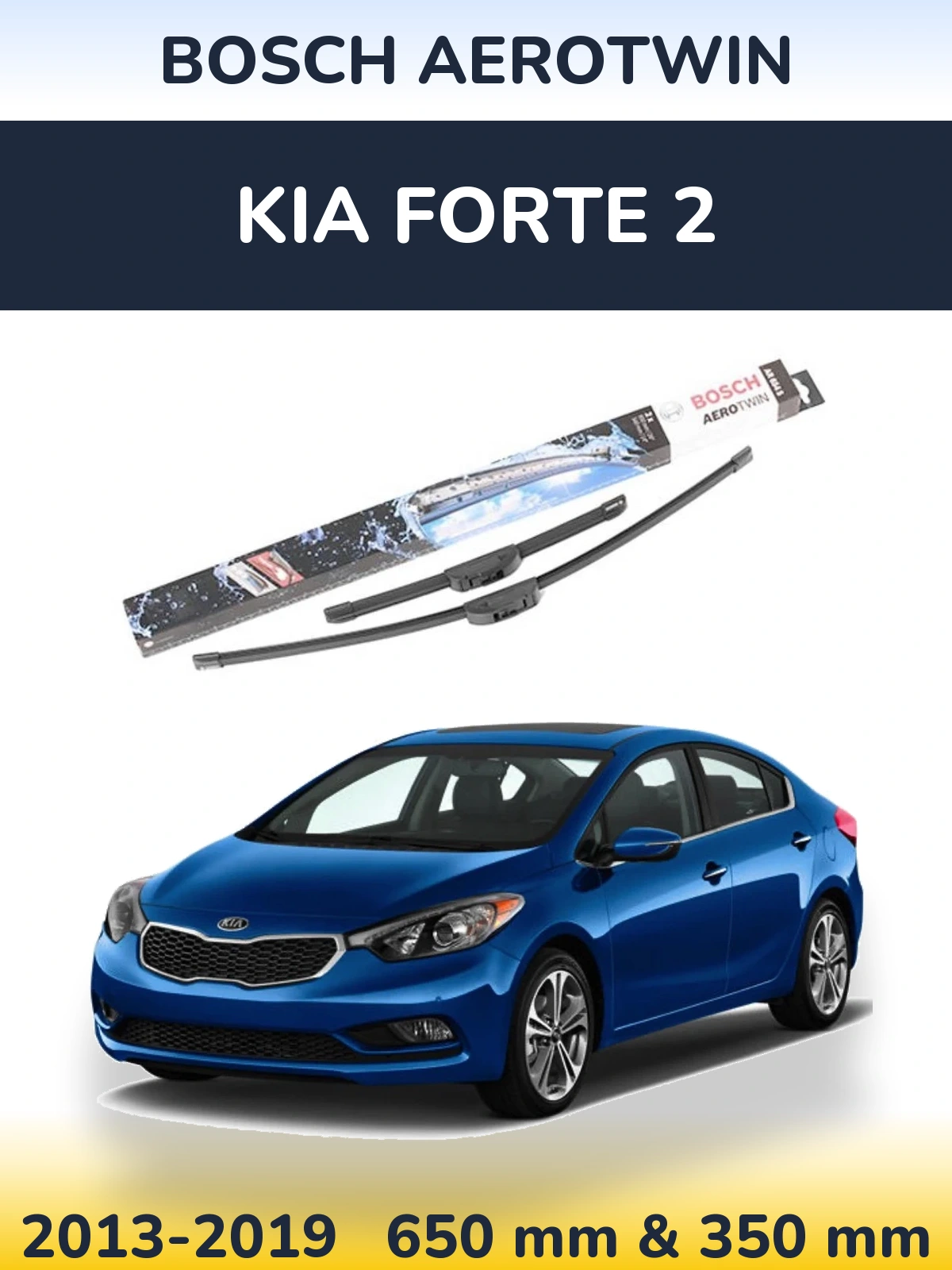 Front wiper blade set BOSCH AeroTwin 650 & 350 mm for KIA Forte 2 2013-2019