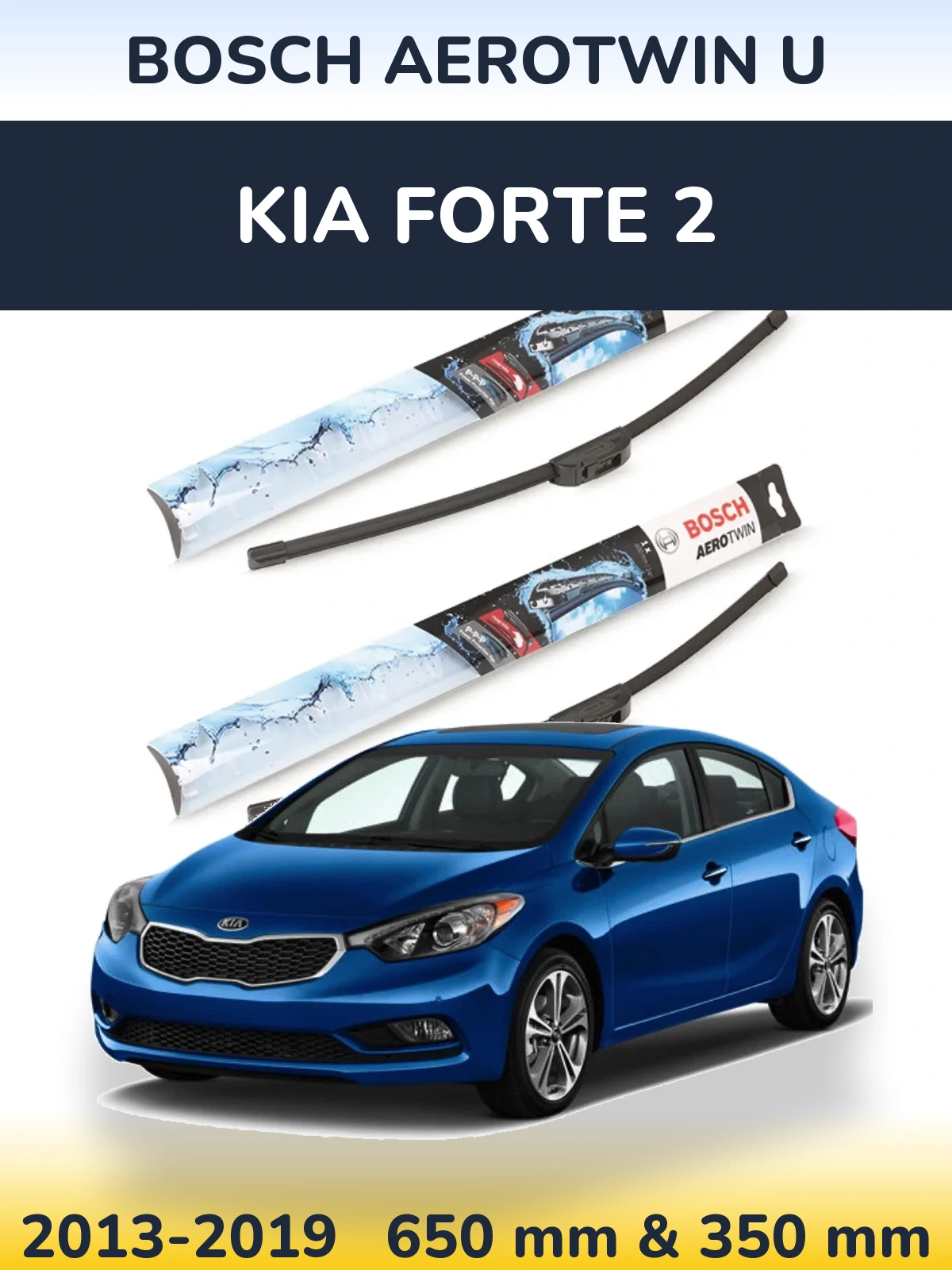 Комплект передних дворников BOSCH AeroTwin U 650 & 350 мм для KIA Forte 2 2013-2019