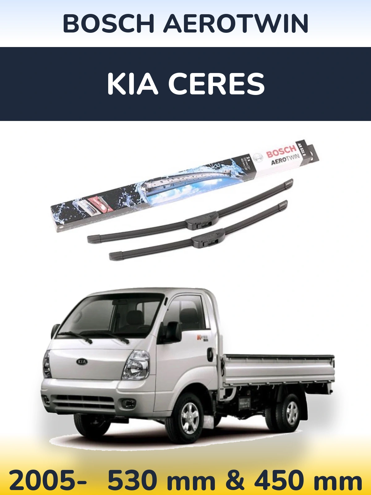Front wiper blade set BOSCH AeroTwin 530 & 450 mm for KIA Ceres 2005-2026