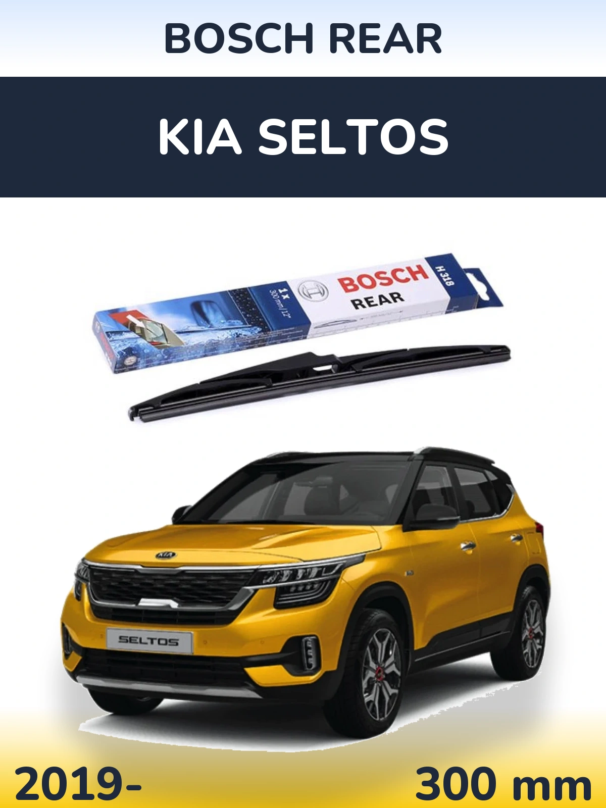 Rear wiper blade BOSCH Rear 300 mm for KIA Seltos 2019-2026