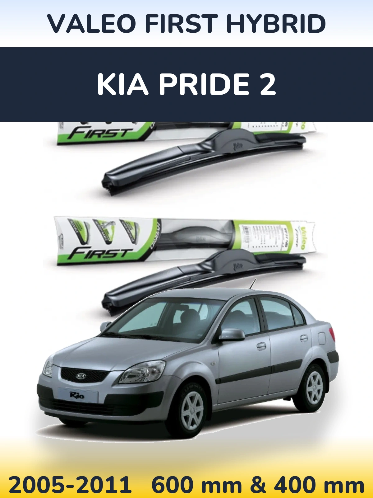 Front wiper blade set Valeo First Hybrid 600 & 400 mm for KIA Pride 2 2005-2011