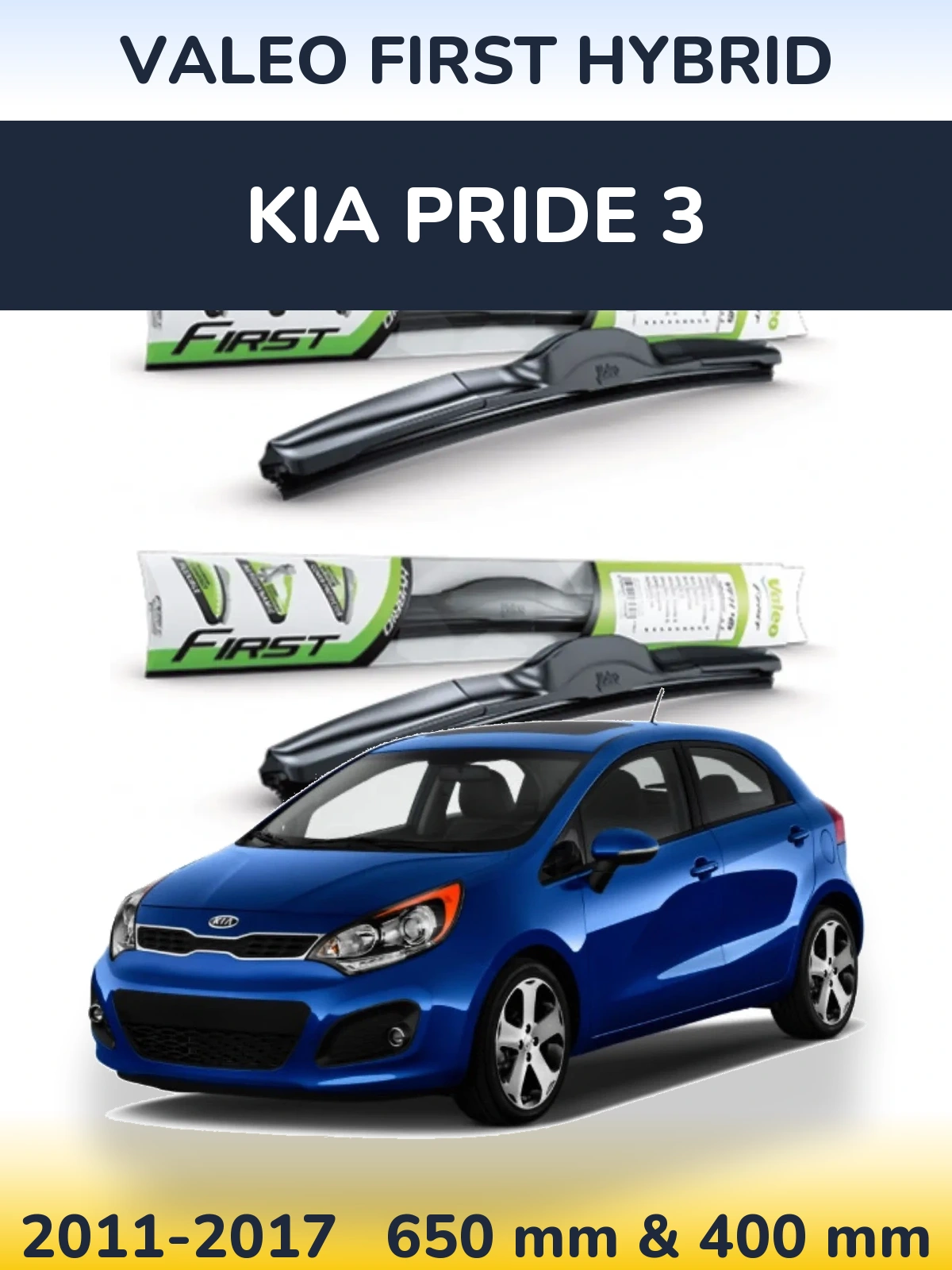 Комплект передних дворников Valeo First Hybrid 650 & 400 мм для KIA Pride 3 2011-2017