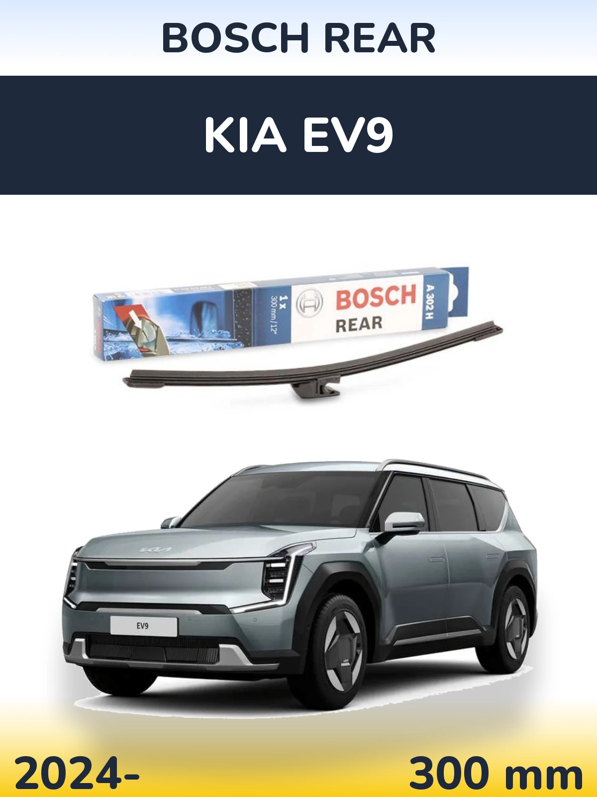 Tylna wycieraczka BOSCH Rear 300 mm do KIA EV9 2024-2026